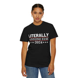 UNIDAZE Literally Anyone Else2024-Funny Political Shirt, Election 2024 Shirt, Funny Political Gifts, Republican Shirt, Anti Democrat Shirt, Patriot Shirt Printify 4th of July shirt 4th of July Shirts American Flag Shirt Anti Democrat Shirt Conservative Shirt Cotton Crew neck DTG election 2024 shirt Freedom Shirt Funny Election Men's Clothing Oversized Patriotic Shirt Political Shirts President Election Republican Shirt T-shirts TikTok Unisex vote 2024 shirt Women's Clothing