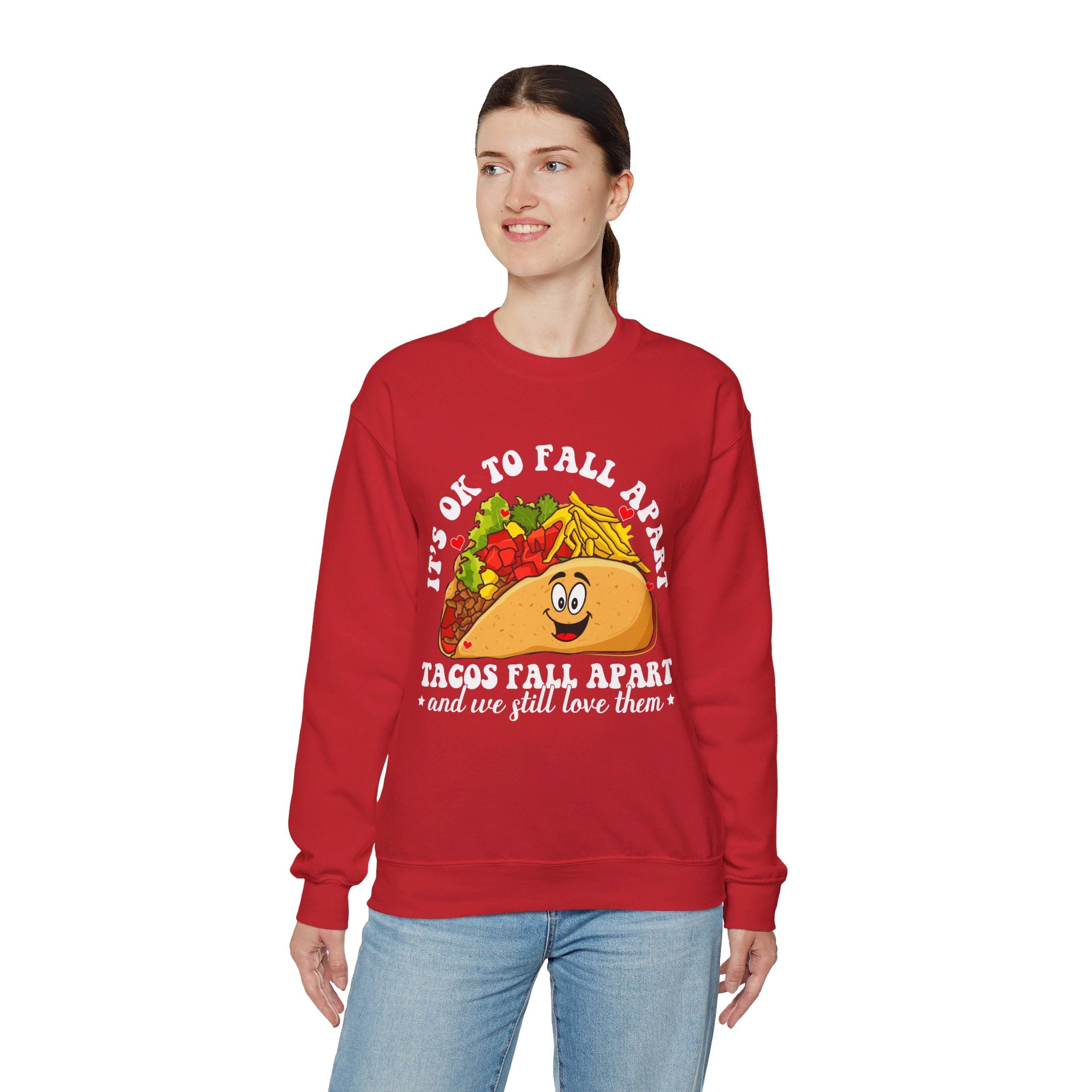 It's Okay To Fall Apart, Tacos Do And We Still Love Them Unisex Sweatshirt, Mental Health Sweatshirt, Motivational Quotes, Suicide Awareness