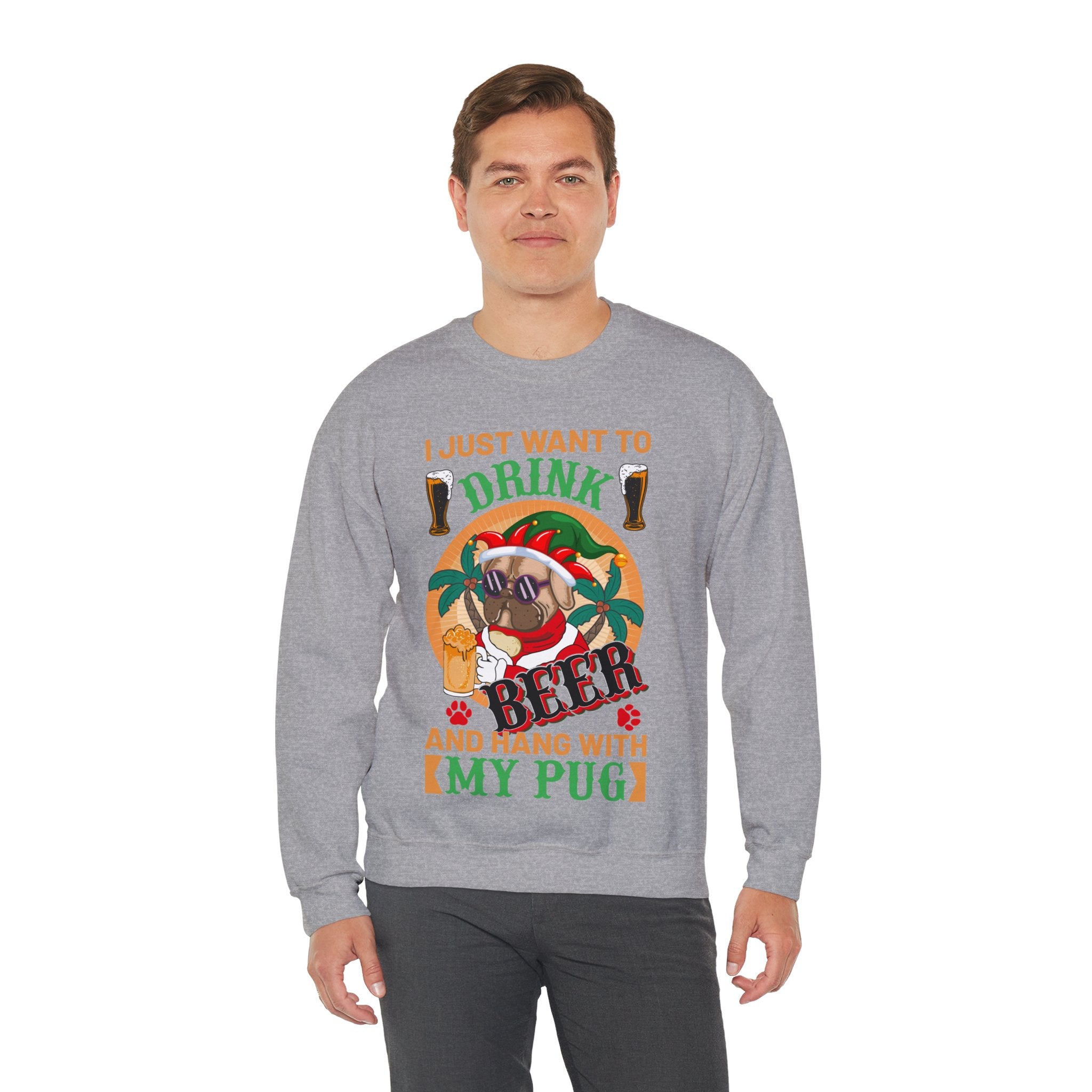 I Just Want To Drink Beer And Hang With My Pug Sweatshirt, Funny Christmas Pug Shirt, Proud Pug Owner, Pug Dad Gift, Pug Mom Present, Puggie