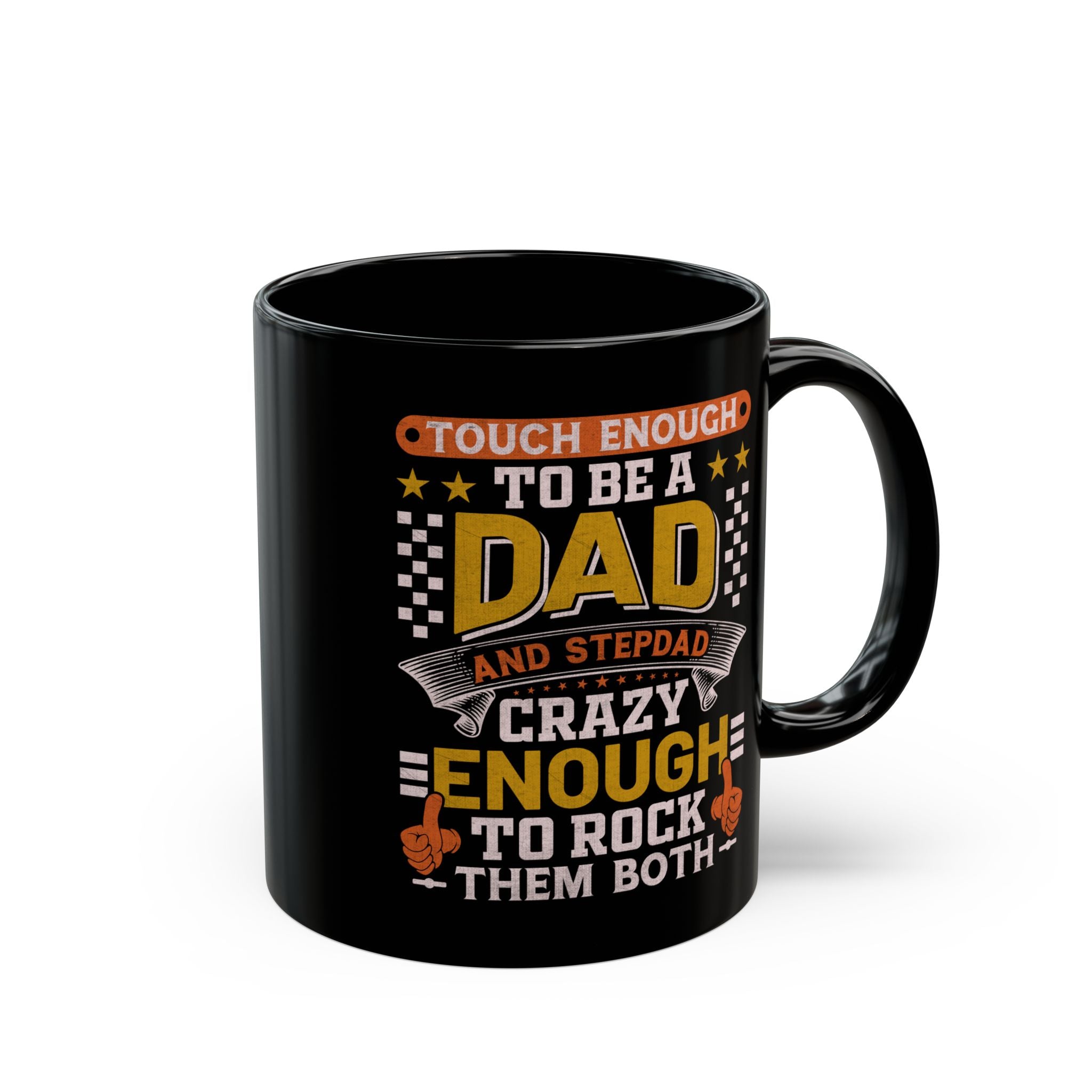 Tough Enough To Be A Dad & Step Dad Crazy Enough Coffee Mug, Step dad gifts, coffee mug for stepdad, funny coffee mug, novelty coffee cup, birthday gift