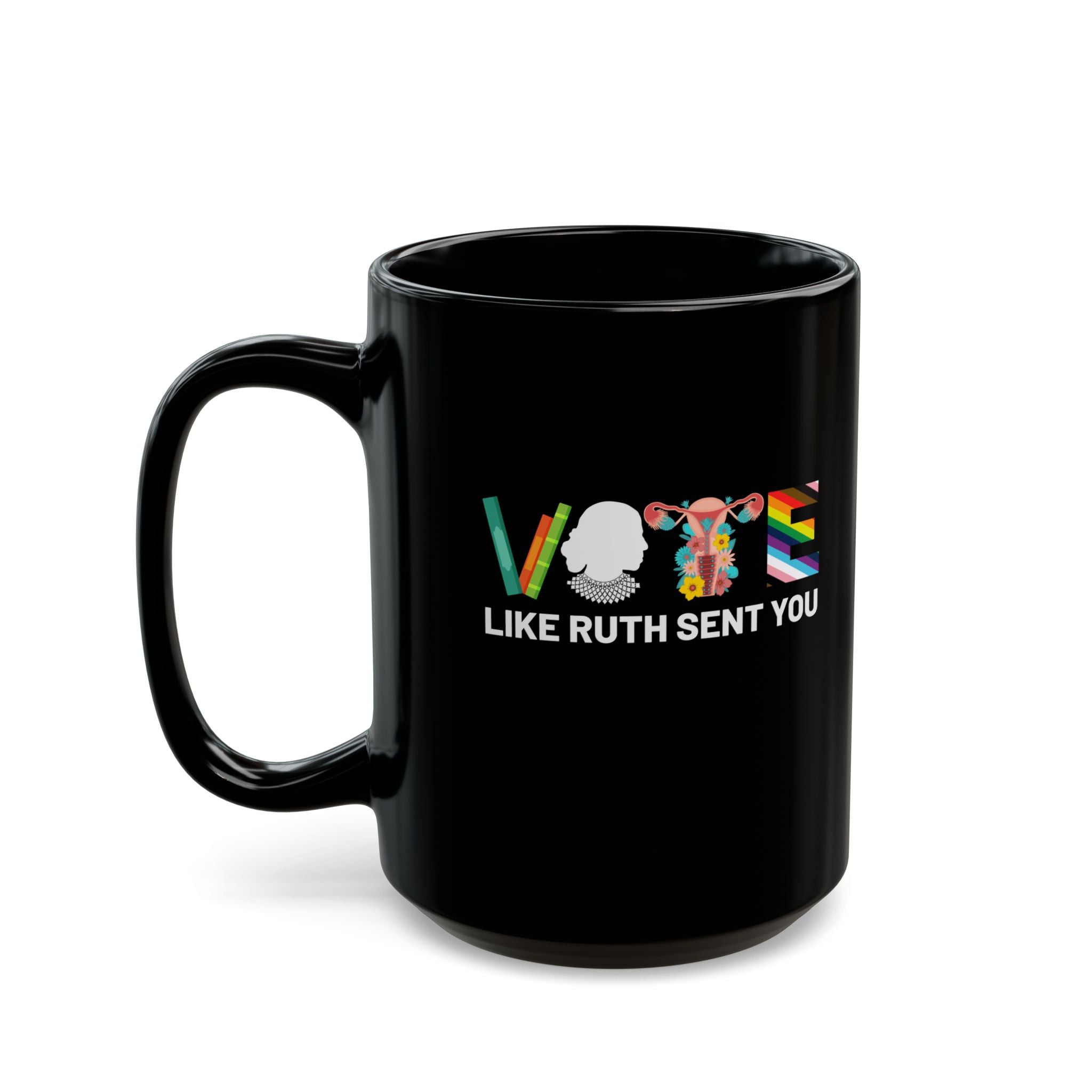 Vote like Ruth sent you Uterus Feminist Lgbt Retro Coffee Mug