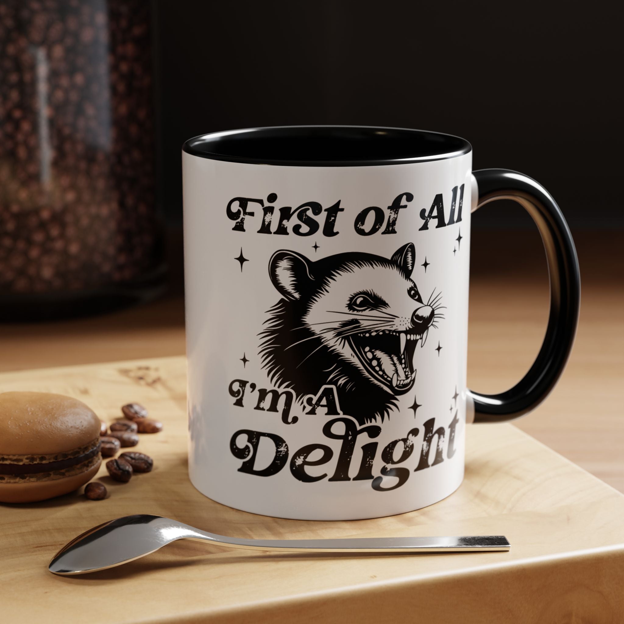 Possum Mug "First Of All, I'm a Delight" Funny Meme Mug for Opossum Lovers Snarky Gift for Friend Screaming Possum Themed Coffee Mug