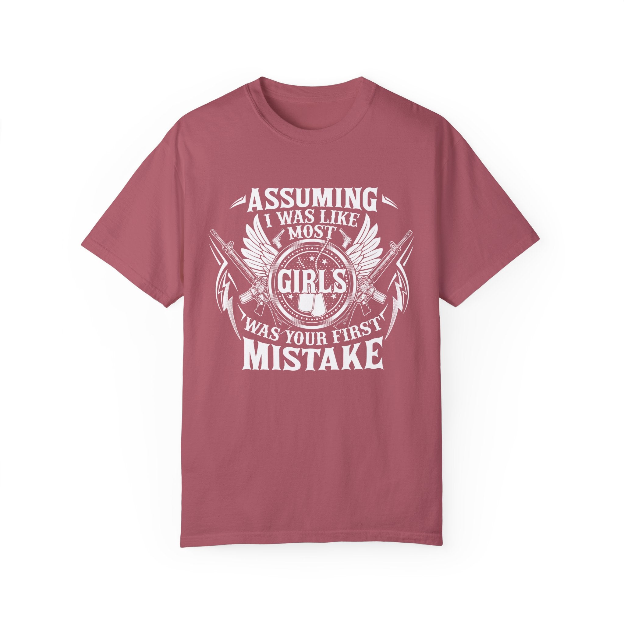 Assuming I Was Like Most Women Was Your First Mistake Shirt, Gun Lover TShirt, Funny Women Shirt, Military Mom T Shirt, Sarcastic T-Shirt