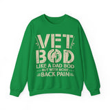 Vet Bod like a dad bod sweatshirt, Veteran shirt, Back pain shirt, Father day tee, Vet shirt, Army veteran gift, Air force sweatshirt, Father day