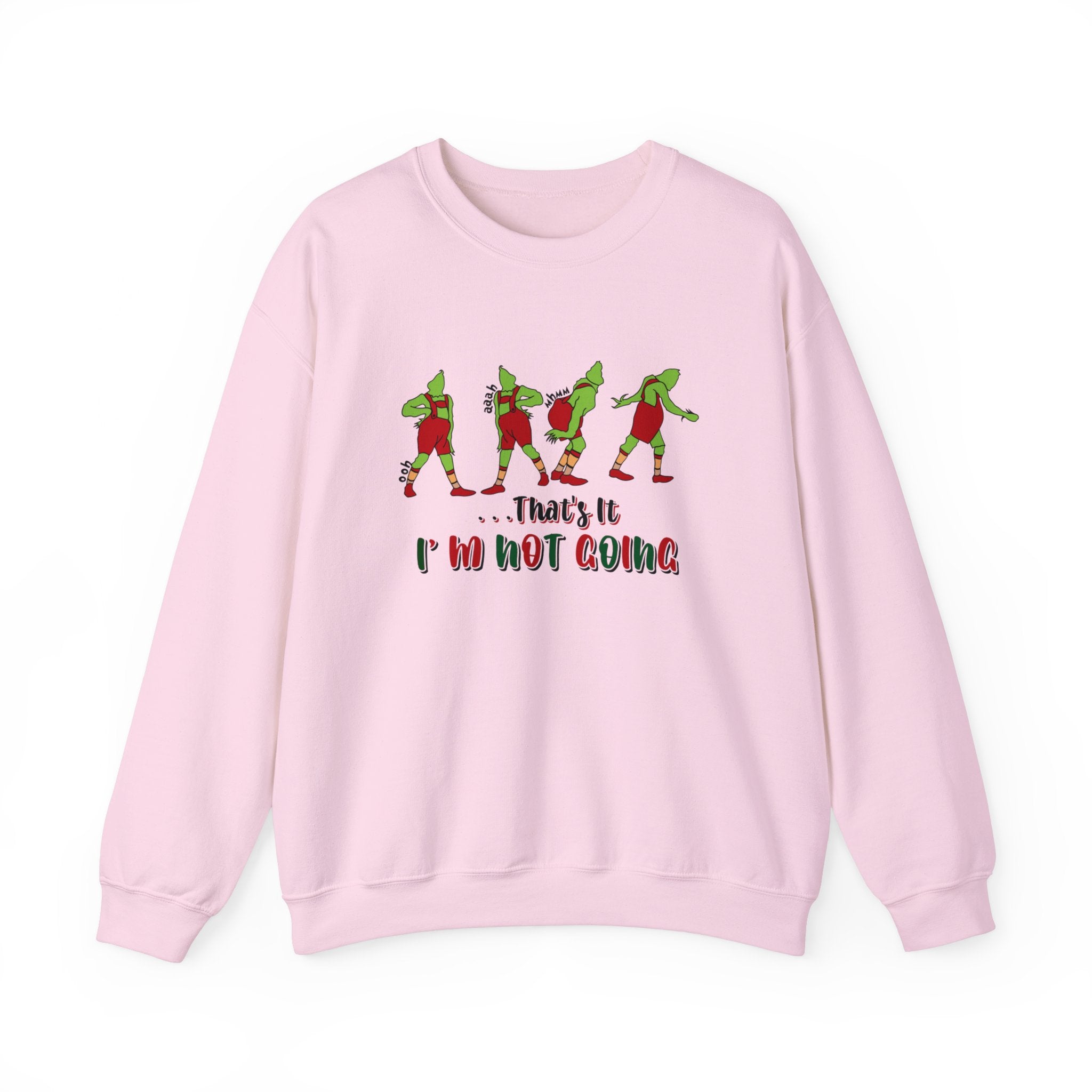 That's It I'm Not Going Sweatshirt, Funny Christmas Sweater, Cute Christmas Sweatshirts, Merry Christmas, Xmas Shirt, Christmas Gift For Her