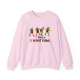 That's It I'm Not Going Sweatshirt, Funny Christmas Sweater, Cute Christmas Sweatshirts, Merry Christmas, Xmas Shirt, Christmas Gift For Her