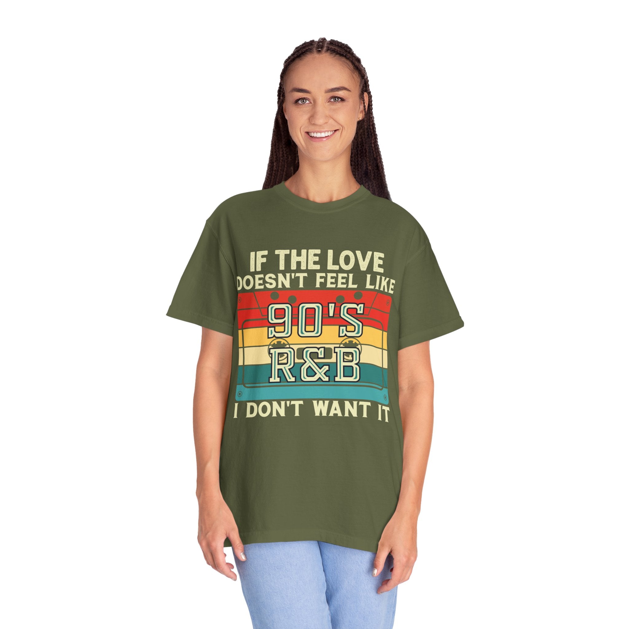 i dont want it if the love doesn't feel like 90's R&B shirt, 90s rnb shirt, music lover, music shirt, 90s shirt, gangsta rap, tumblr shirt,