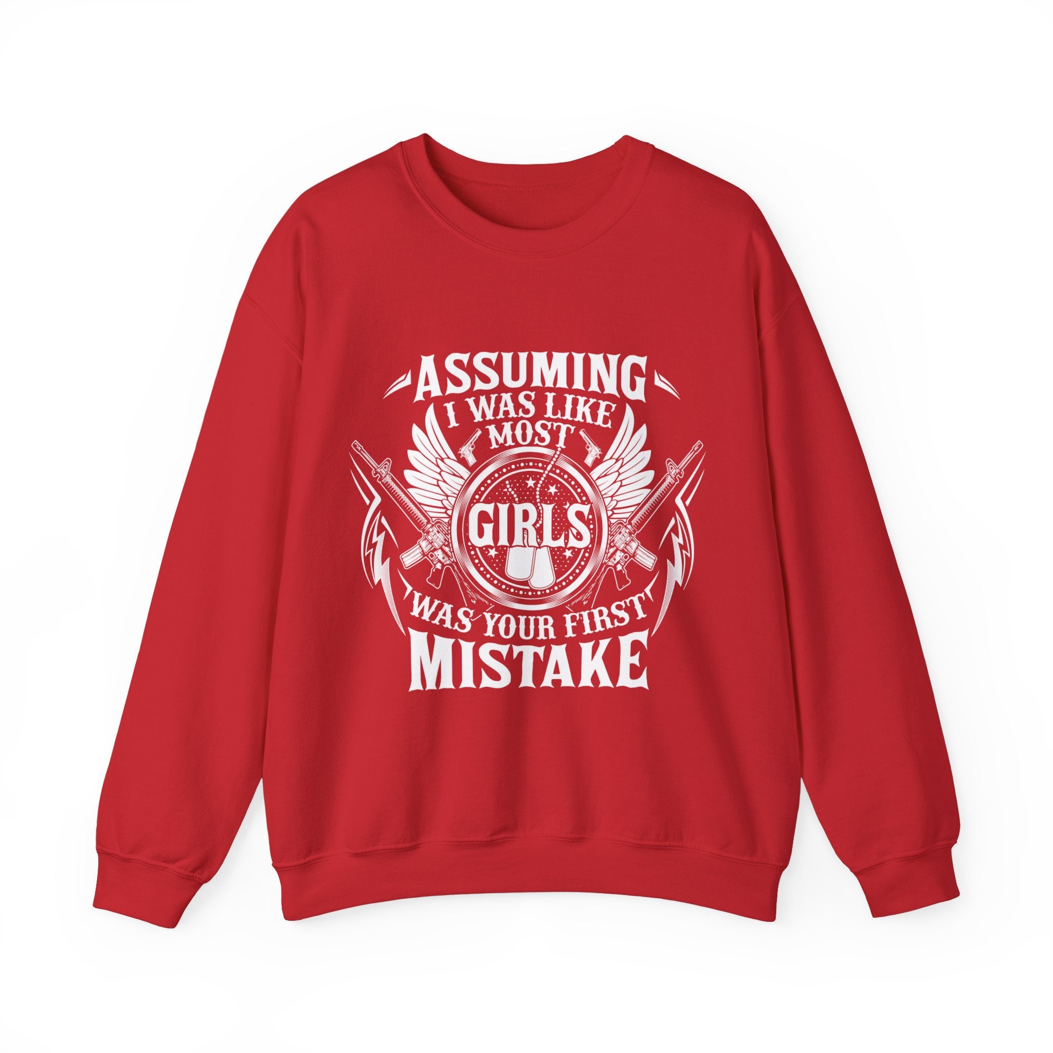 Assuming I Was Like Most Women Was Your First Mistake Sweatshirt, Gun Lover Shirt, Funny Women Shirt, Military Mom Tee, Sarcastic T-Shirt