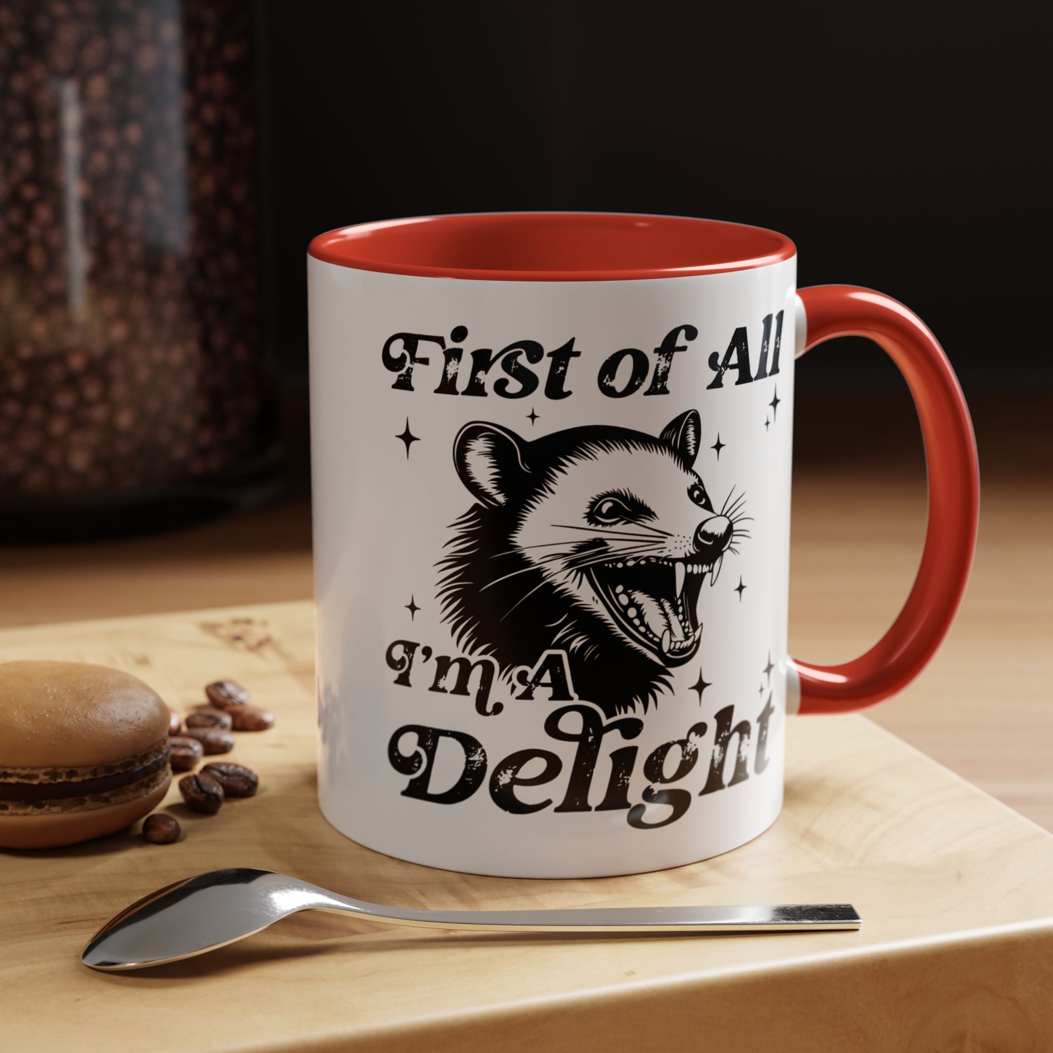 Possum Mug "First Of All, I'm a Delight" Funny Meme Mug for Opossum Lovers Snarky Gift for Friend Screaming Possum Themed Coffee Mug