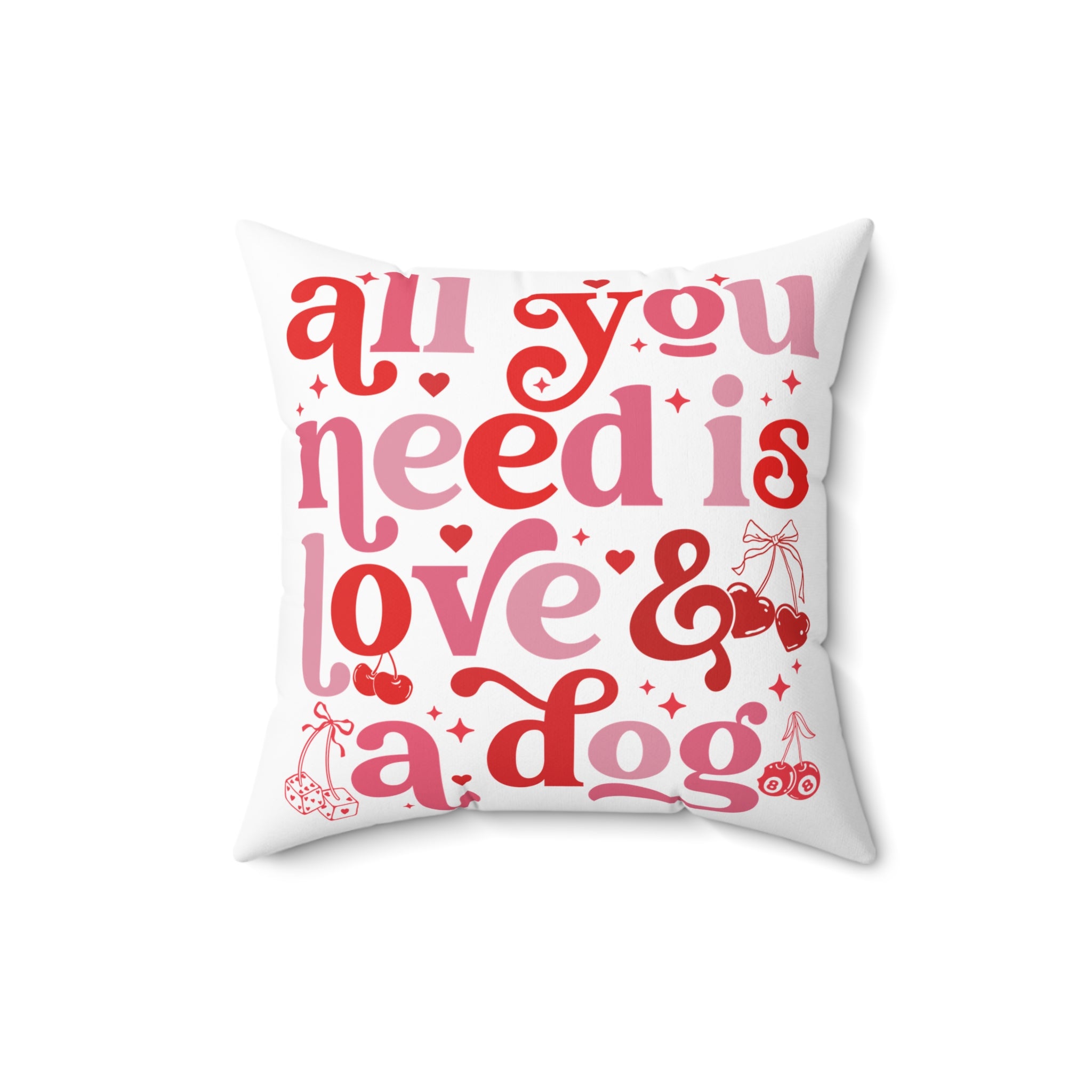 All You Need is LOVE and a DOG Pillow, Dog Lover Pillow Cover, Dog and Love Pillow