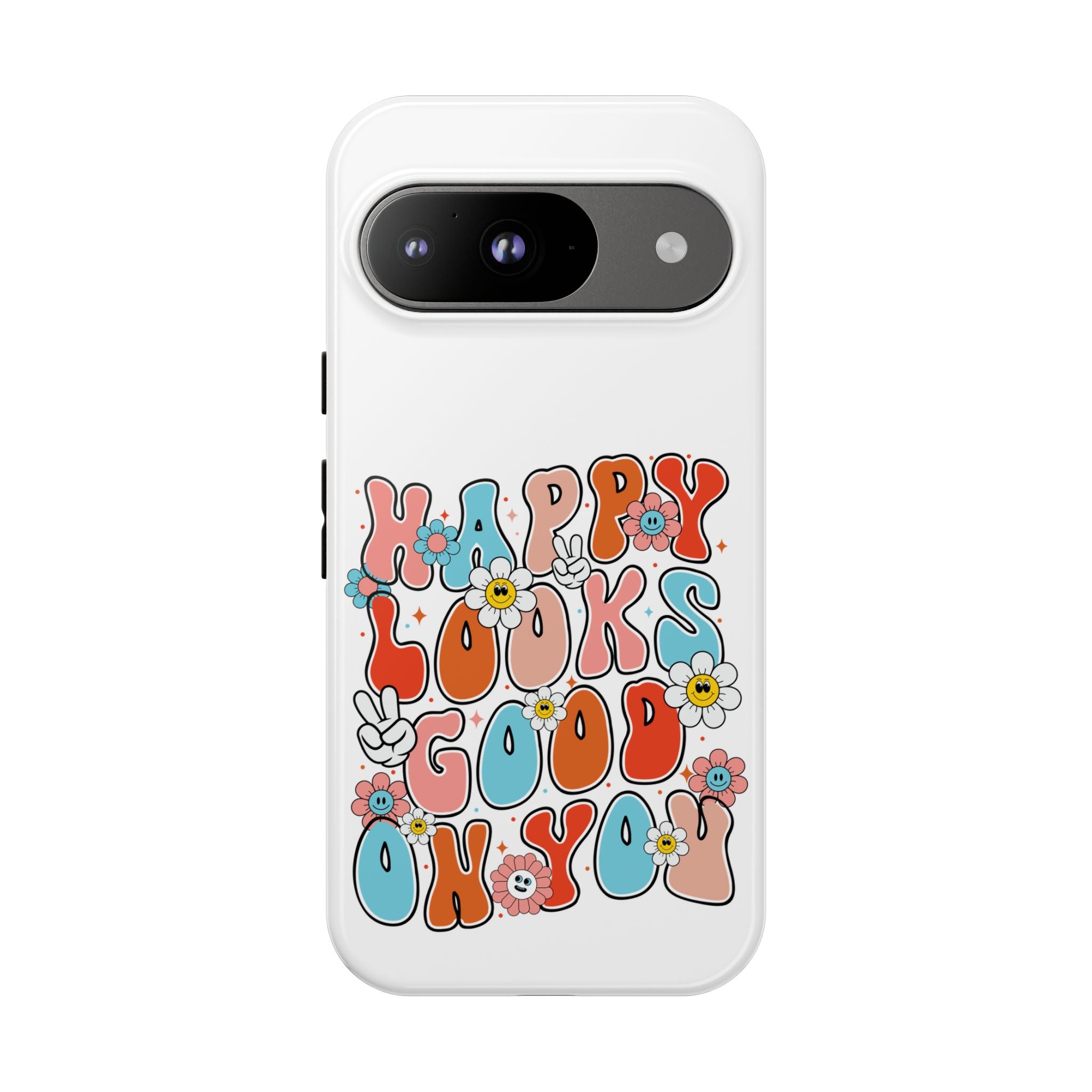 Happy Looks Good on You Phone Case, Mental Health Phone Case, Inspirational Phone Case, Therapist Gift, Depression Phone Case, iPhone, Google Pixel & Samsung Galaxy