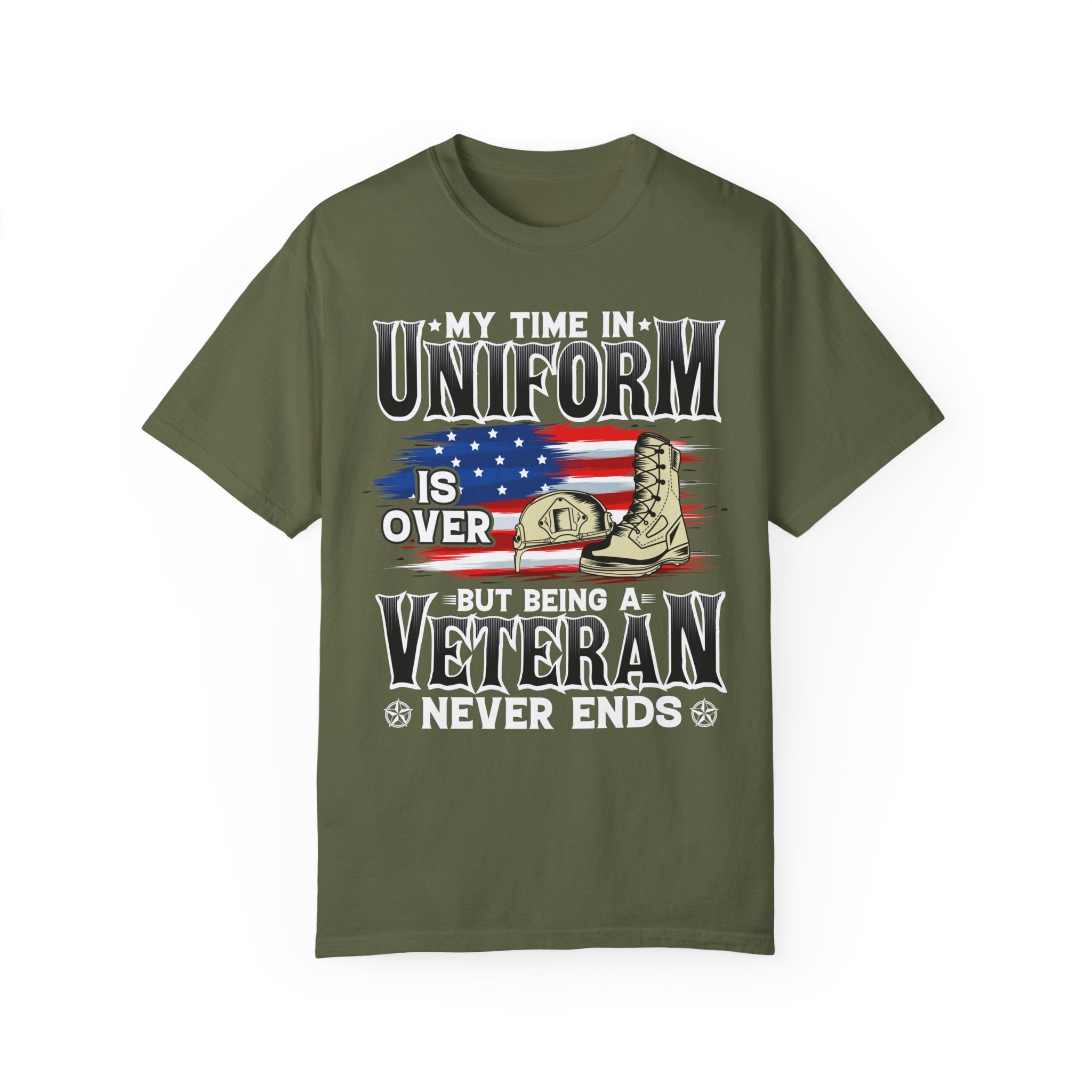 My Time In Uniform Is Over But Being A Veteran Never Ends Shirt, US Veteran Shirt, Veteran Lover Shirt, Veteran Day Gift,