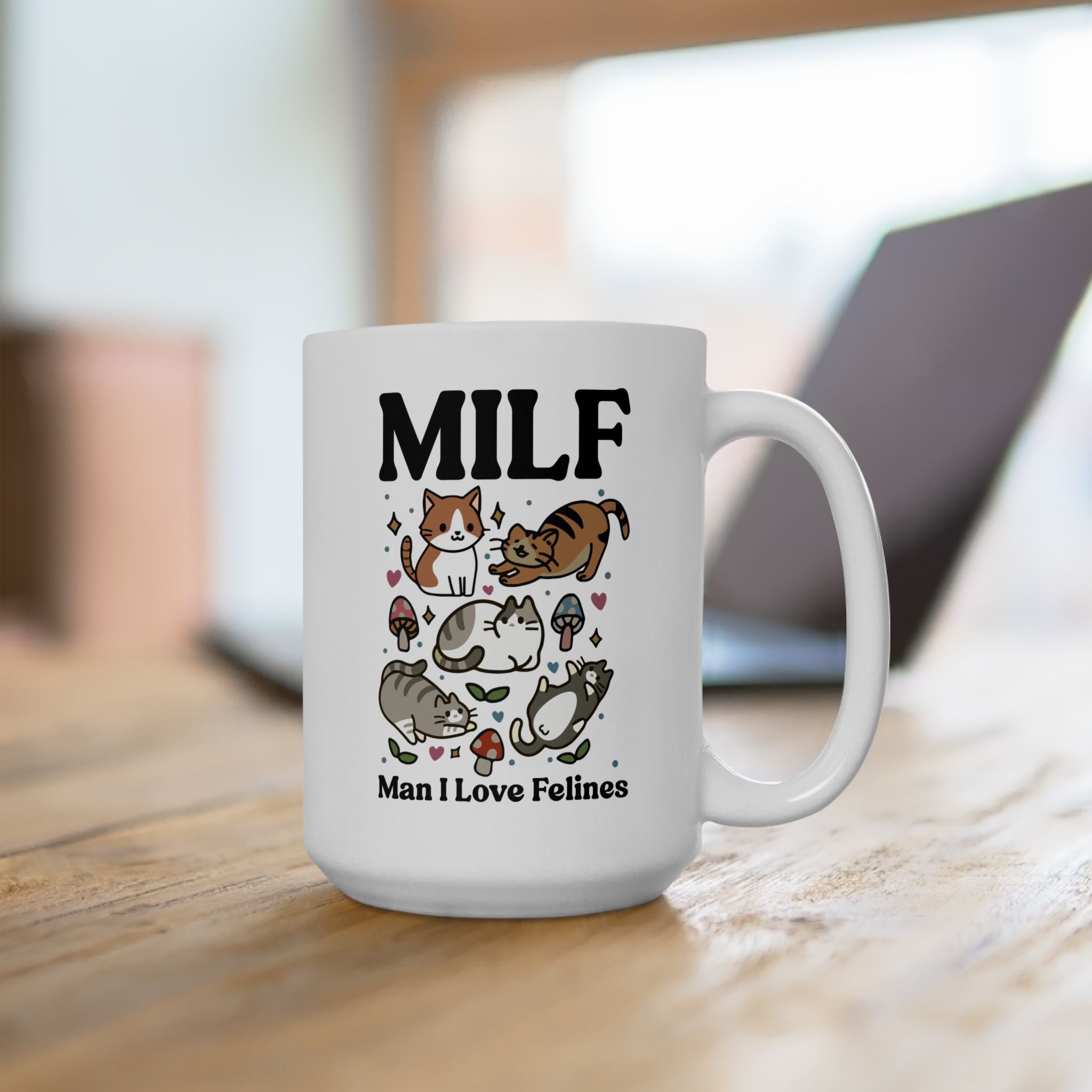 Cat Coffee Mug, Man I love Felines MILF Ceramic Cup, Cat Lover Gift, Girlfriend Wife Gift Idea, Cottagecore Kitty Mug, Funny Novelty Gift