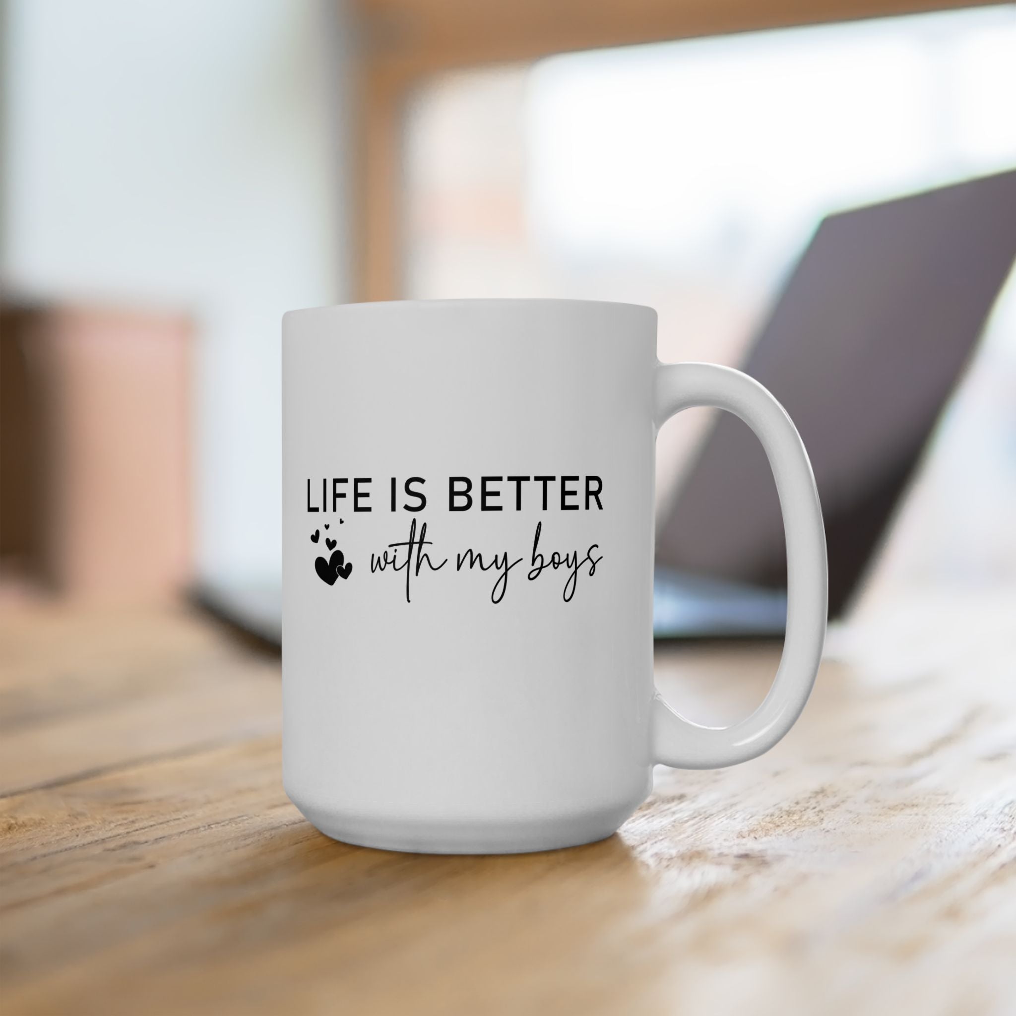 Life is Better With My Boys Coffee Mug, Mom of Boys Coffee Mug, Mom  Mug, Mother's Day Gift, Gift For Mom