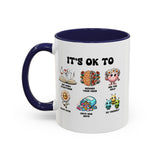 Teacher Coffee Mug, Mental Health Mug, Feeling Positive Mug, Diversity, Be Yourself, Therapist School Counselor Mug its ok