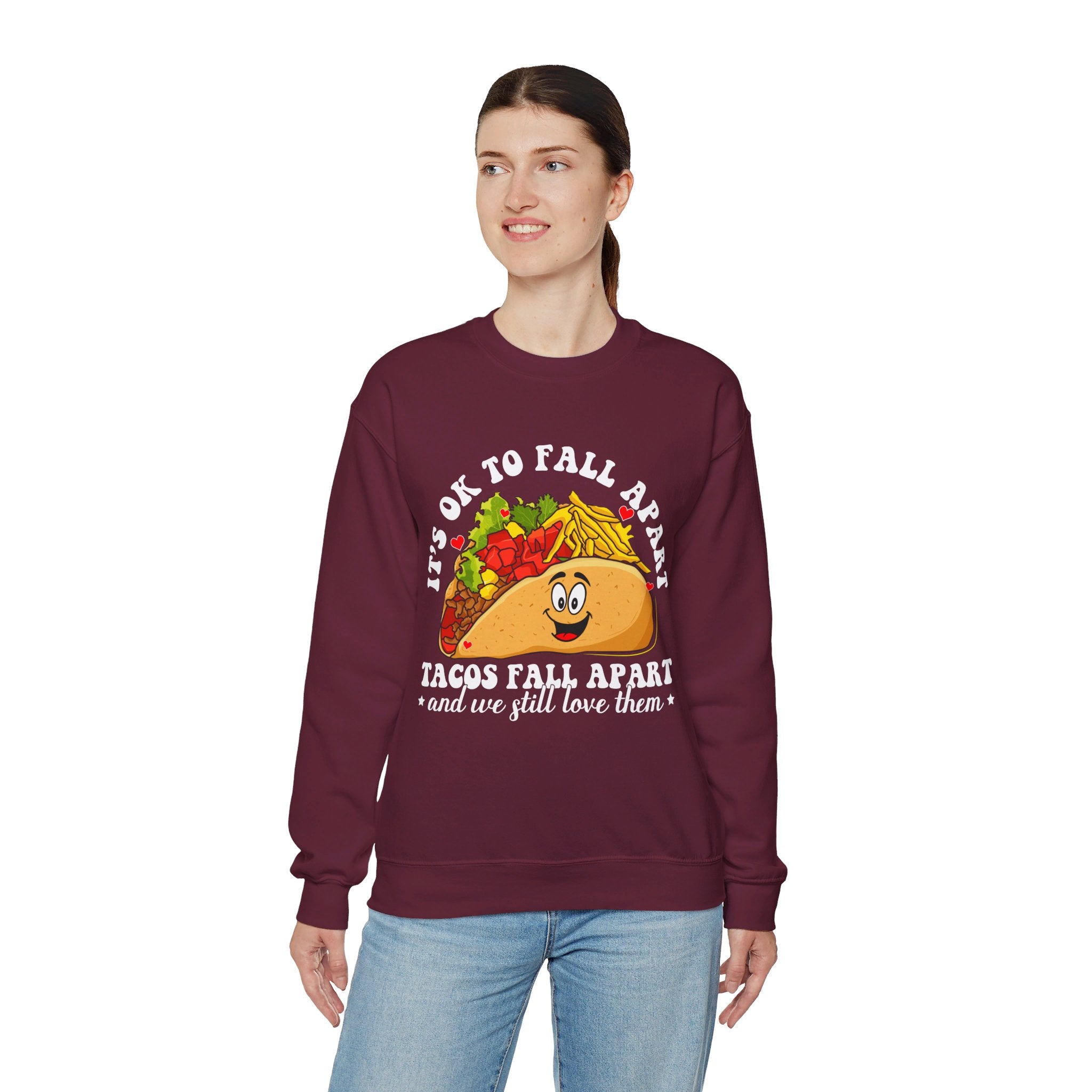 It's Okay To Fall Apart, Tacos Do And We Still Love Them Unisex Sweatshirt, Mental Health Sweatshirt, Motivational Quotes, Suicide Awareness