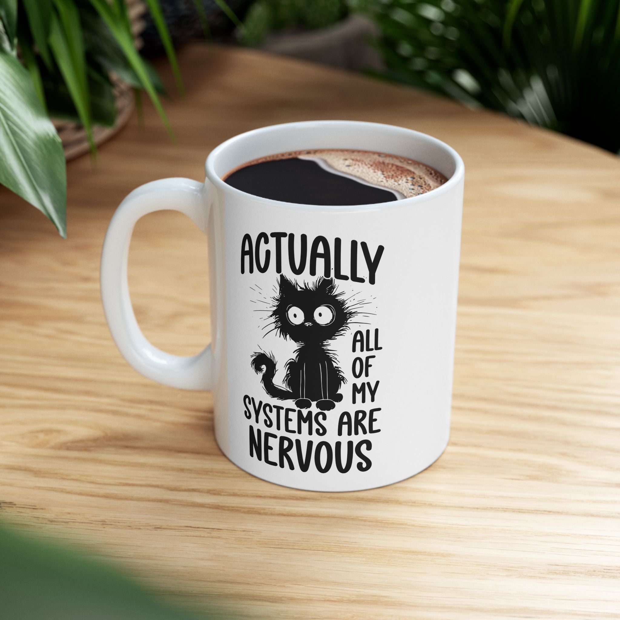 Actually All of My Systems Are Nervous Mug, Mental Health Coffee Mug, Raccoon Mug, Meme Anxiety Mug, Sarcastic Mugs, Funny Quote Mug, Introvert