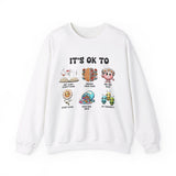 Teacher Sweatshirt, Mental Health its ok to be yourself, School Counselor, Positive affirmations, Therapist SPED Teacher SLP saying Hoodie