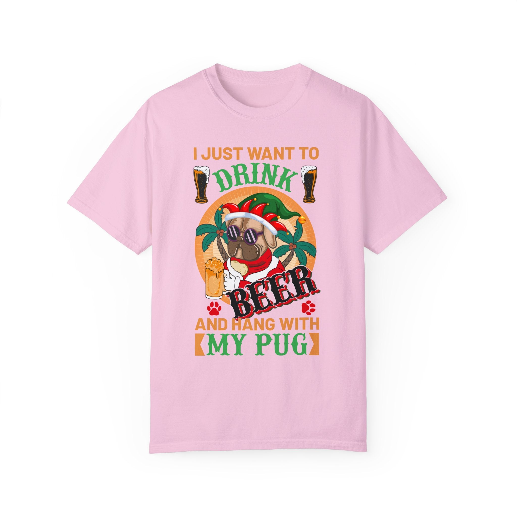 I Just Want To Drink Beer And Hang With My Pug T-Shirt, Funny Christmas Pug Shirt, Proud Pug Owner, Pug Dad Gift, Pug Mom Present, Puggie