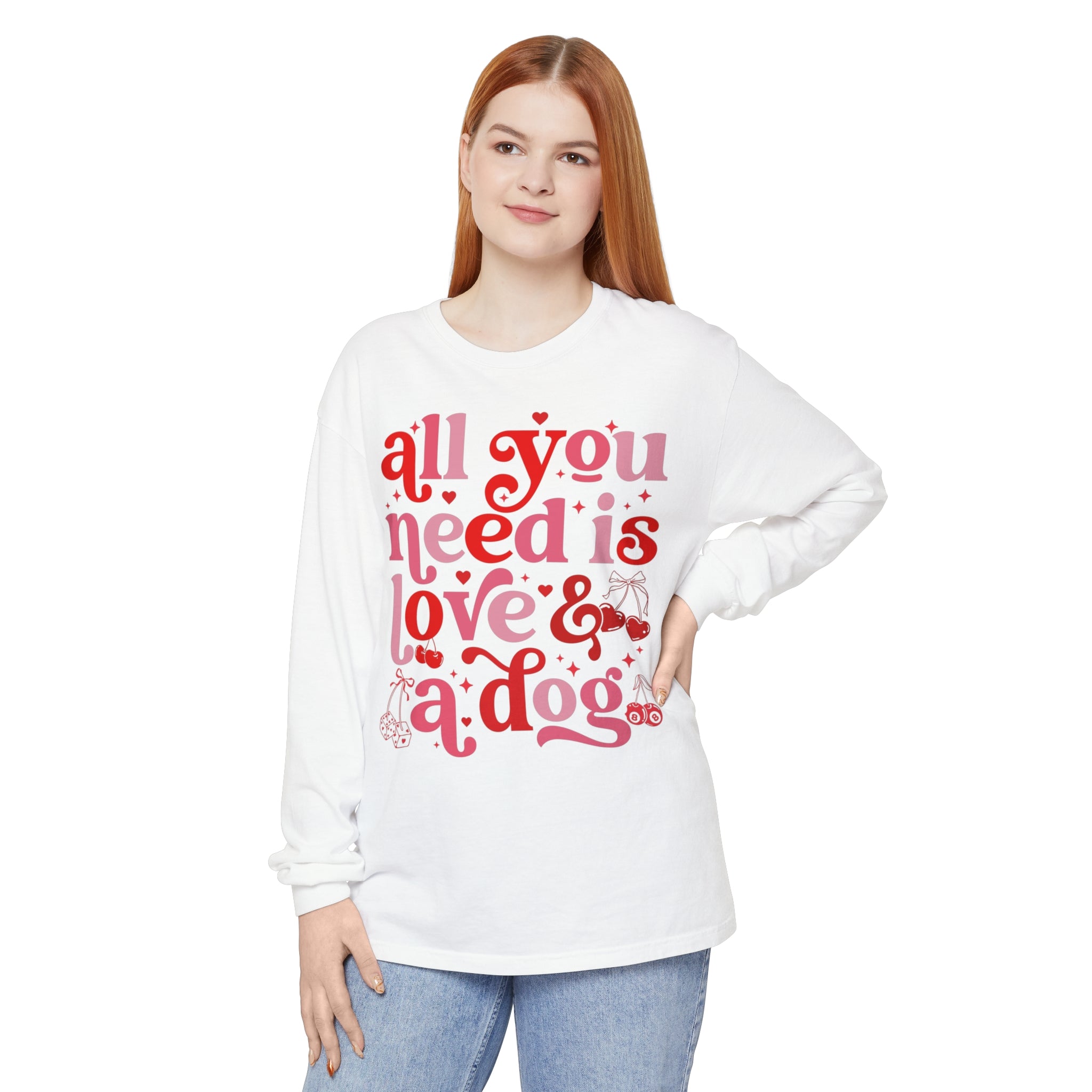 All You Need Is Love and a Dog Shirt, Long Sleeved Shirt, Dog Lover Shirt, Funny Dog Shirt, Pet Lover Gift