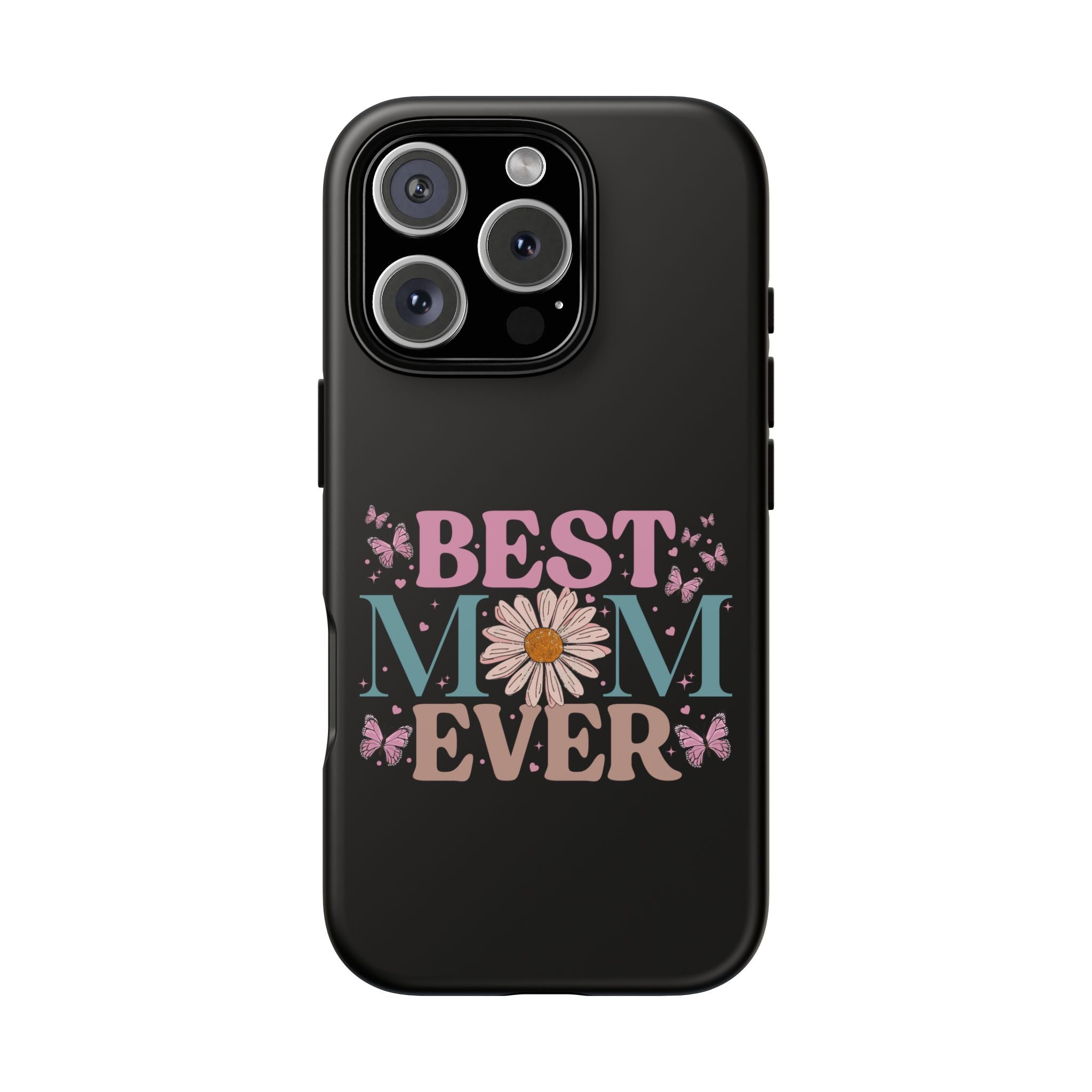 Best Mom Ever Phone Case, Mom Phone Case, Christmas Gift For Mum, Mother's Day Gifts For Mom, Custom Mom Phone Case For Iphone, Samsung, Google Pixel