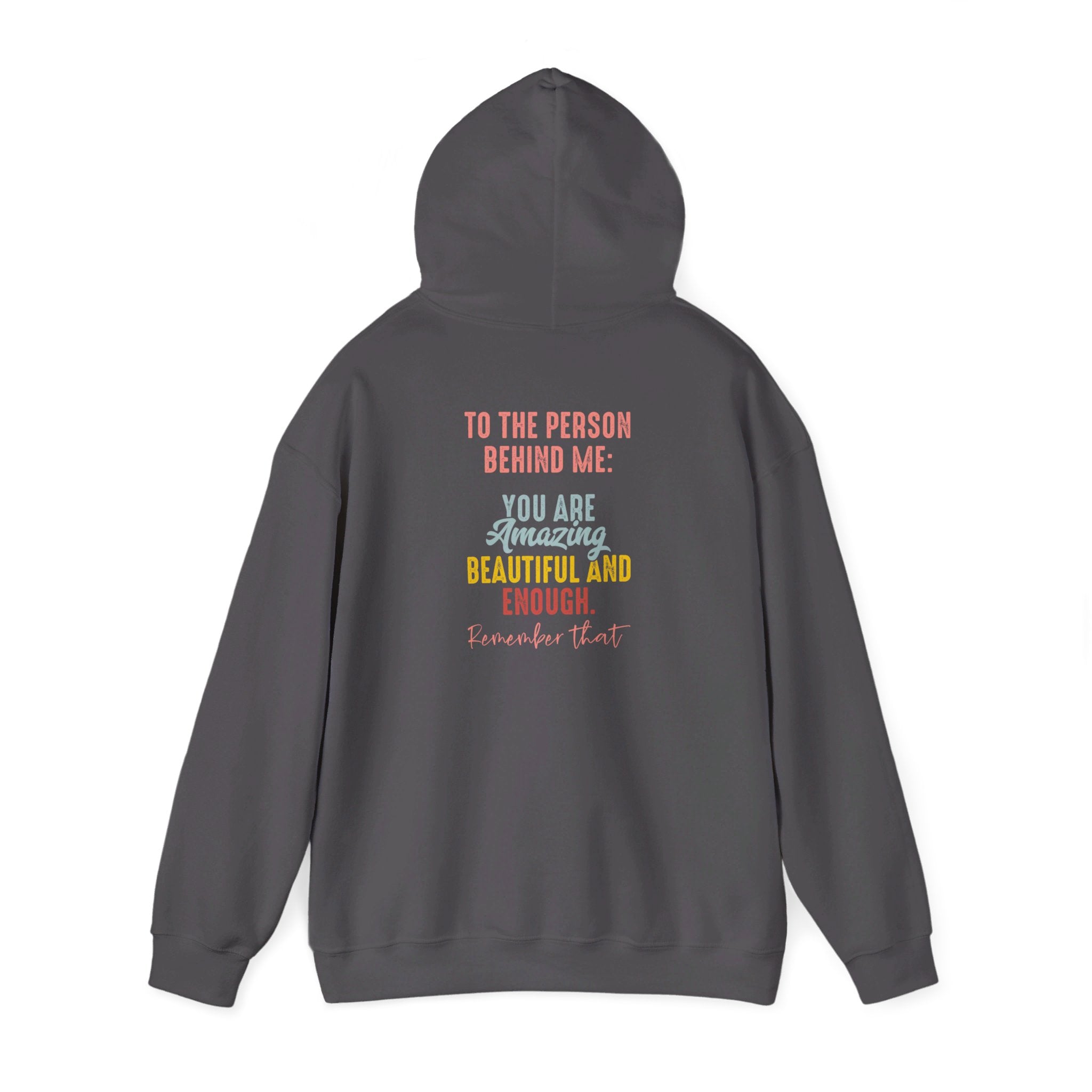 You Matter Front And Back Sweatshirt or Hoodie, Inspirational Hoodie, Aesthetic Be Kind, Mental Health, Dear Person Behind Me