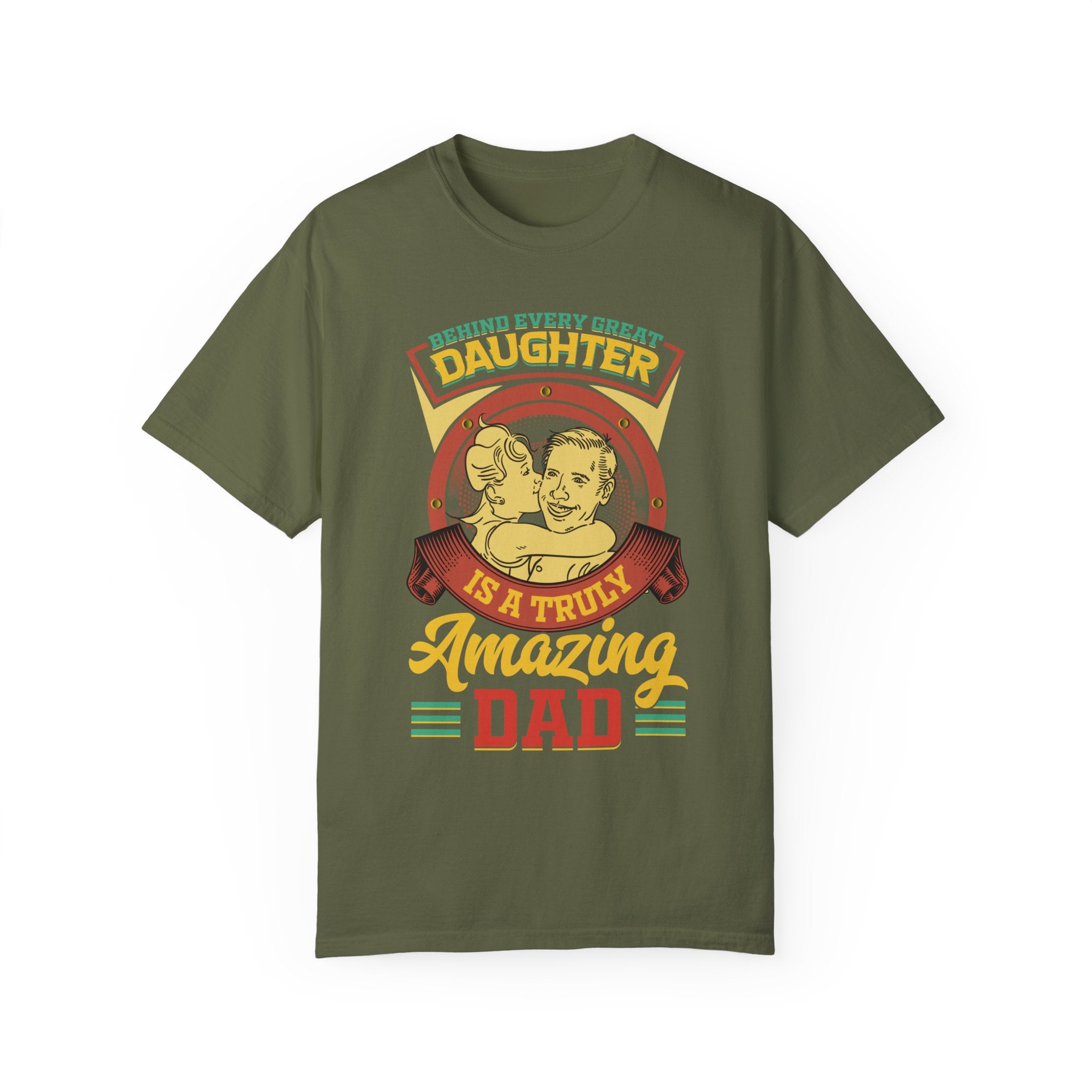 Behind Every Great Daughter Is A Truly Amazing Dad Shirt, Father's Day Shirt, Gift For Daddy Tee, Gift For Men Shirt, Fathers Day Gift