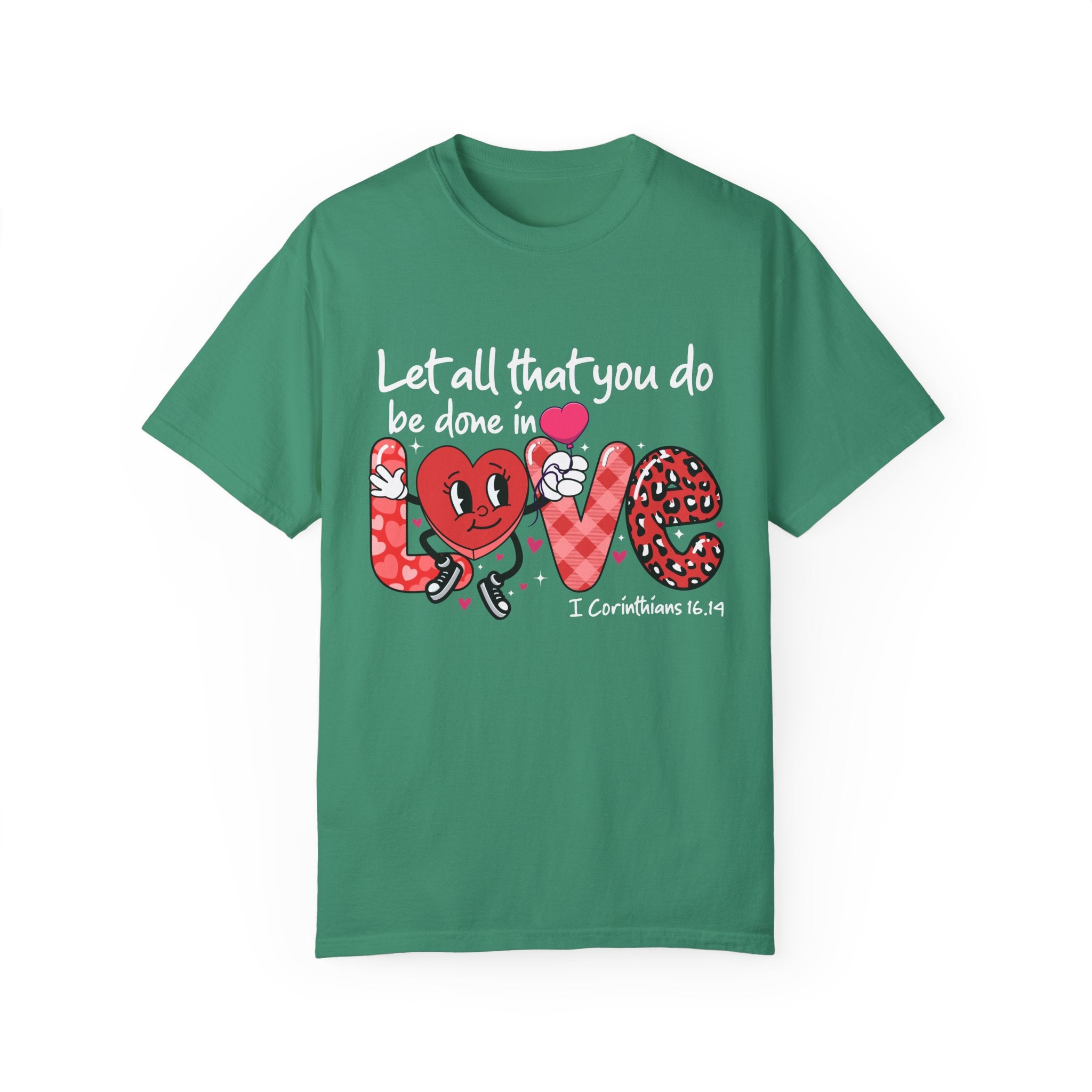 Let all that you do be done in Love T-Shirt, Valentines Day Shirt for Women, Cute Valentine Day Shirt, Valentine's Day Gift