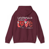 Let All That You Do Be Done In Love Hoodie, Scriptural Bible Verse Sweater, Christianity Religious Sweatshirt Gift, Christian Merch For Her