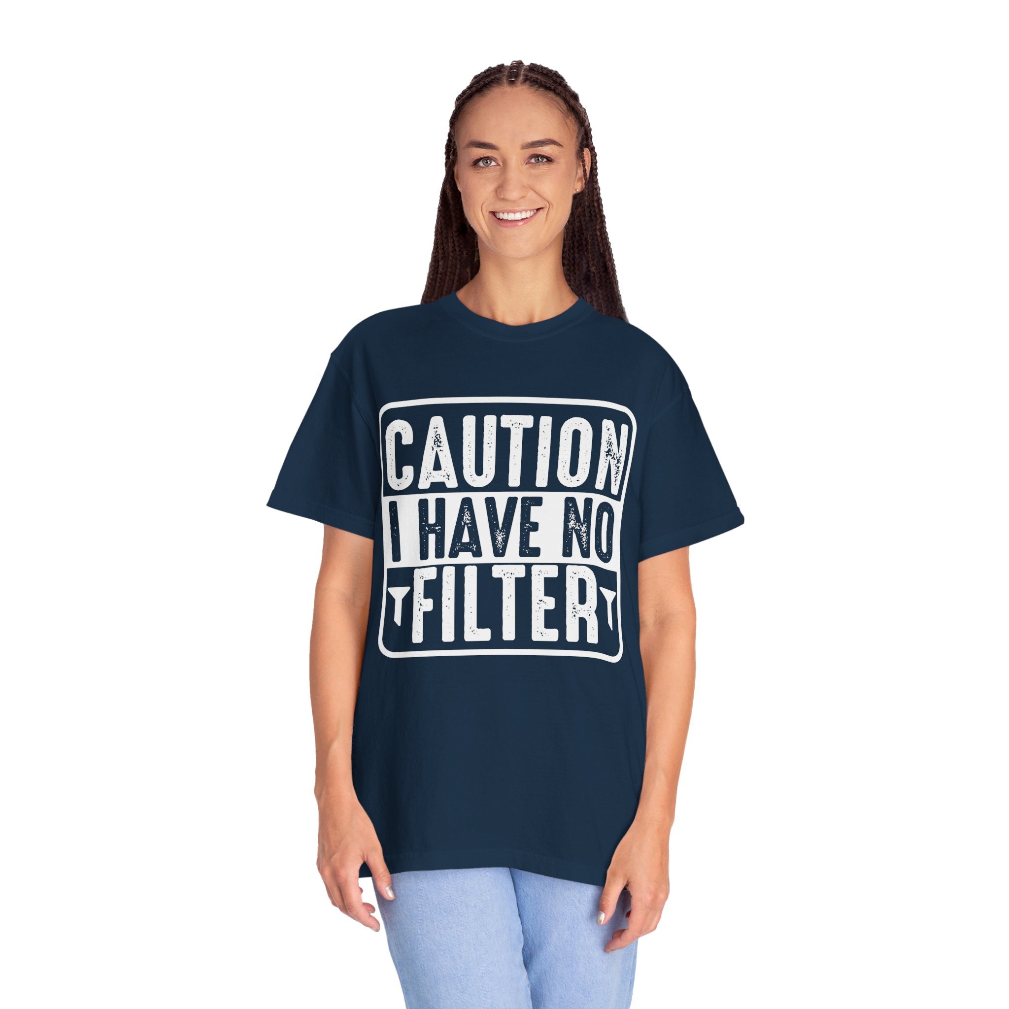 Caution I Have No Filter shirt, Sassy Shirt, Sarcastic tee, Funny Saying Shirt