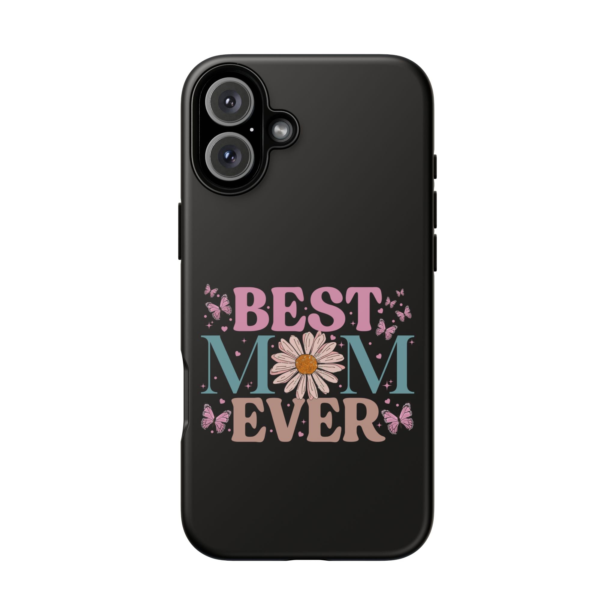 Best Mom Ever Phone Case, Mom Phone Case, Christmas Gift For Mum, Mother's Day Gifts For Mom, Custom Mom Phone Case For Iphone, Samsung, Google Pixel