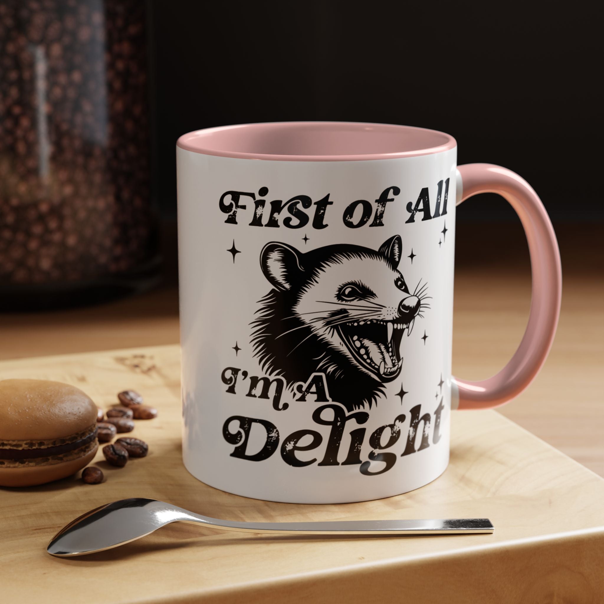 Possum Mug "First Of All, I'm a Delight" Funny Meme Mug for Opossum Lovers Snarky Gift for Friend Screaming Possum Themed Coffee Mug