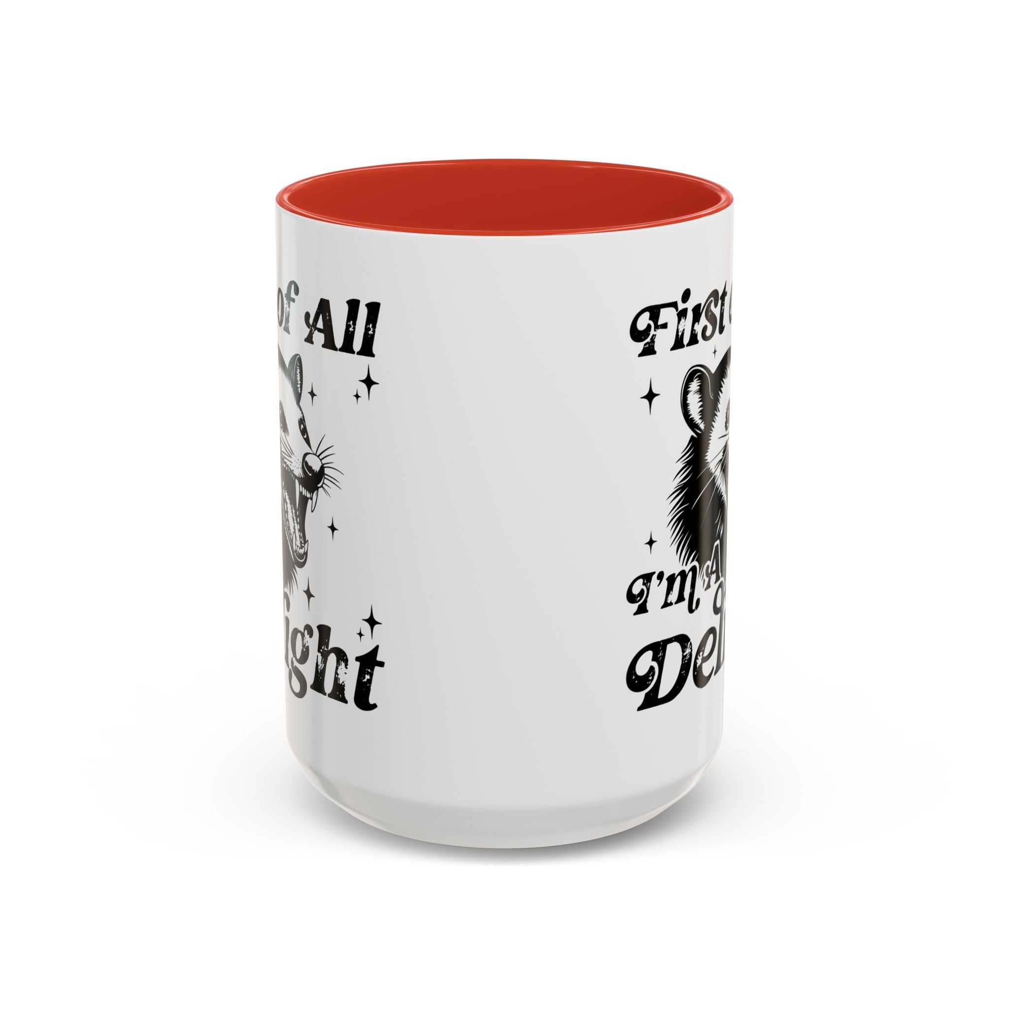 Possum Mug "First Of All, I'm a Delight" Funny Meme Mug for Opossum Lovers Snarky Gift for Friend Screaming Possum Themed Coffee Mug