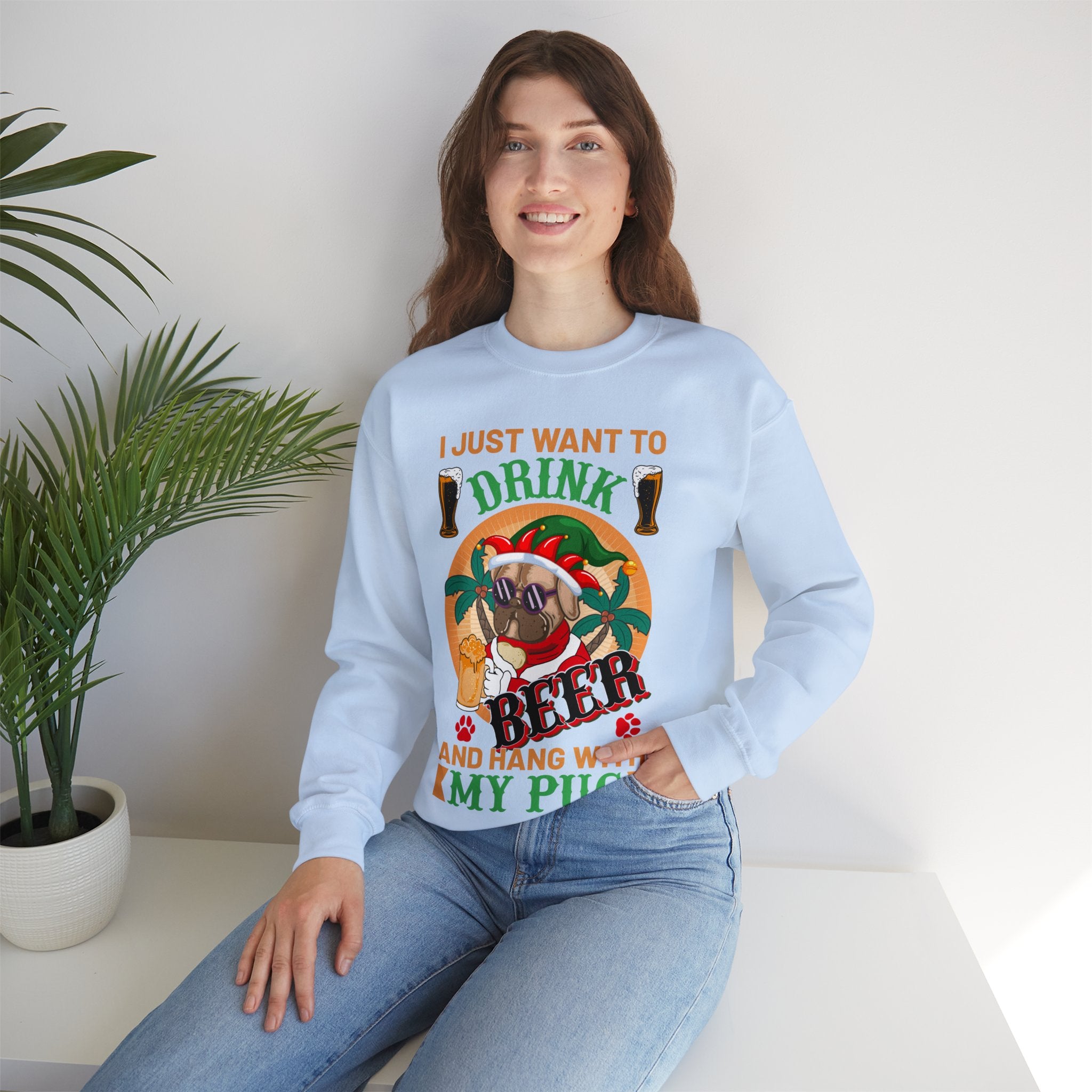 I Just Want To Drink Beer And Hang With My Pug Sweatshirt, Funny Christmas Pug Shirt, Proud Pug Owner, Pug Dad Gift, Pug Mom Present, Puggie