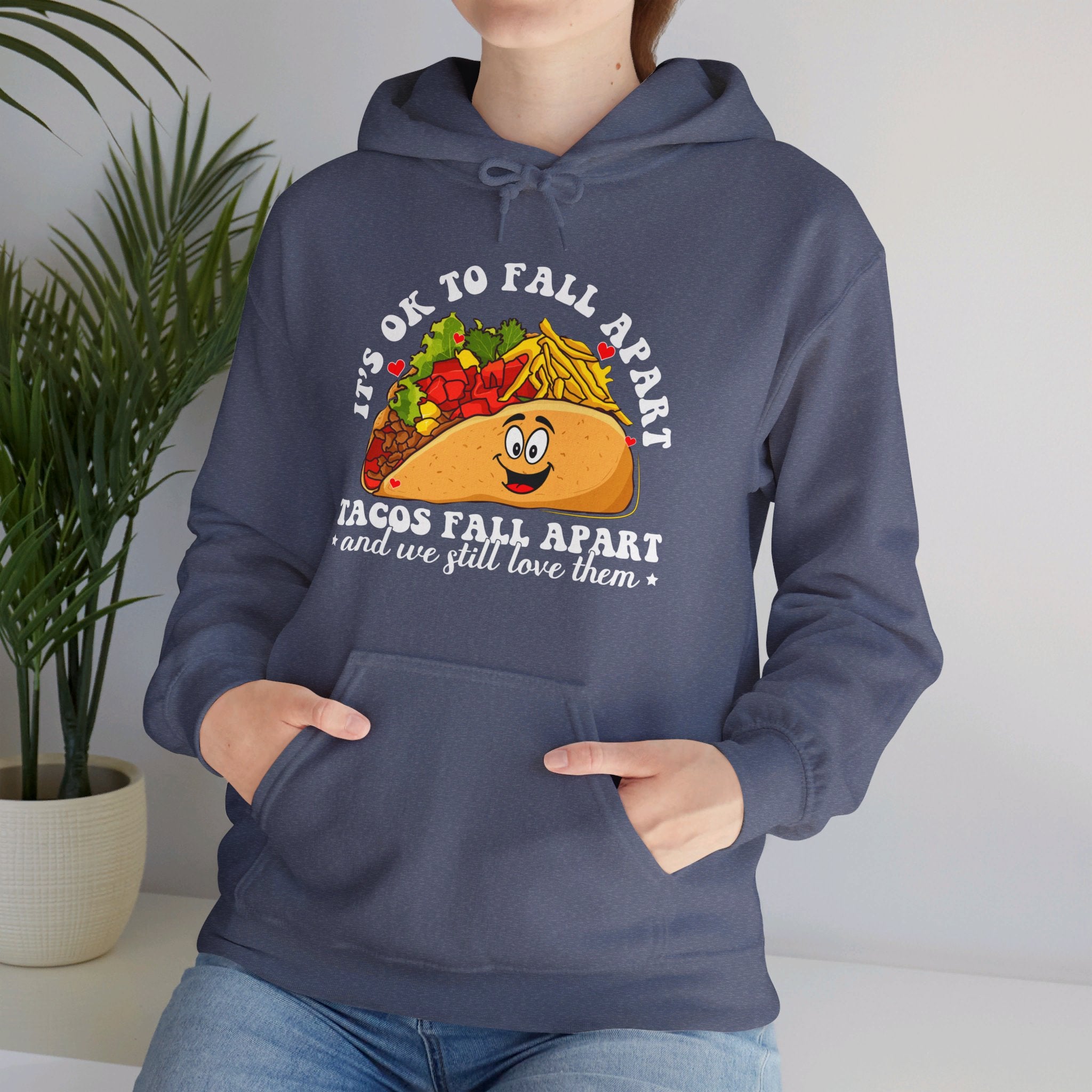 It's ok to fall apart taco Hoodie, Diversely Human Hoodie, Mental Health Awareness Hoodie, Suicide Prevention Hoodie