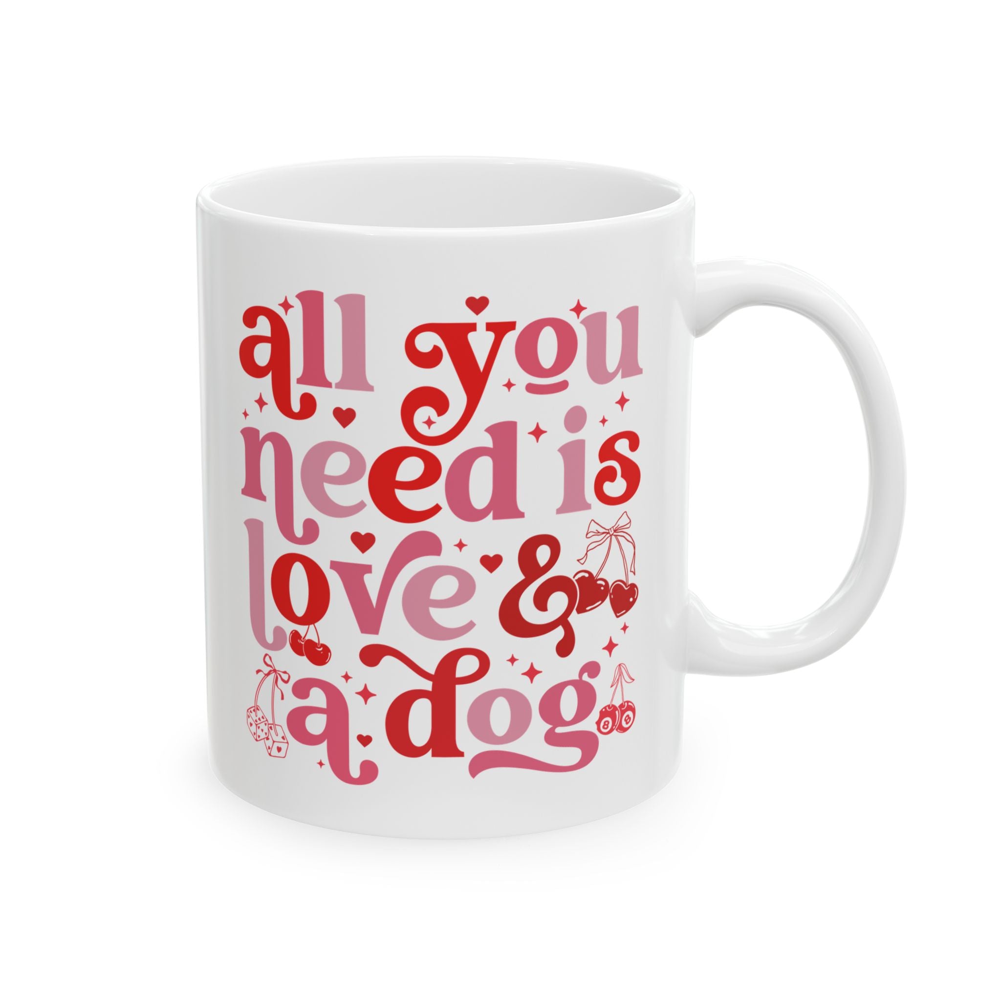 All You Need is Love and a Dog mug, Pet lover gift, Dog Owner mug