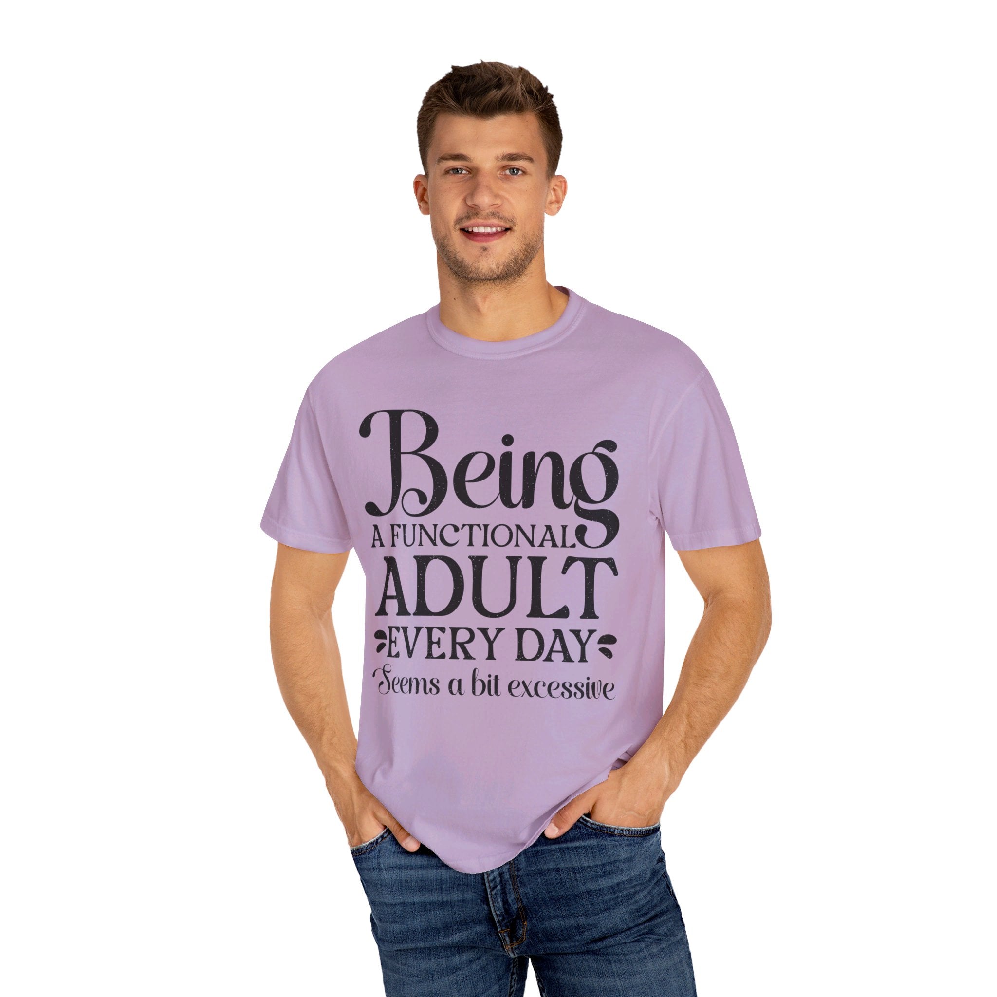 Being A Functional Adult Everyday Seems A Bit Excessive Shirt Gift, Adult Humor Shirt, Adulting T-Shirt, Day Drinking Tee