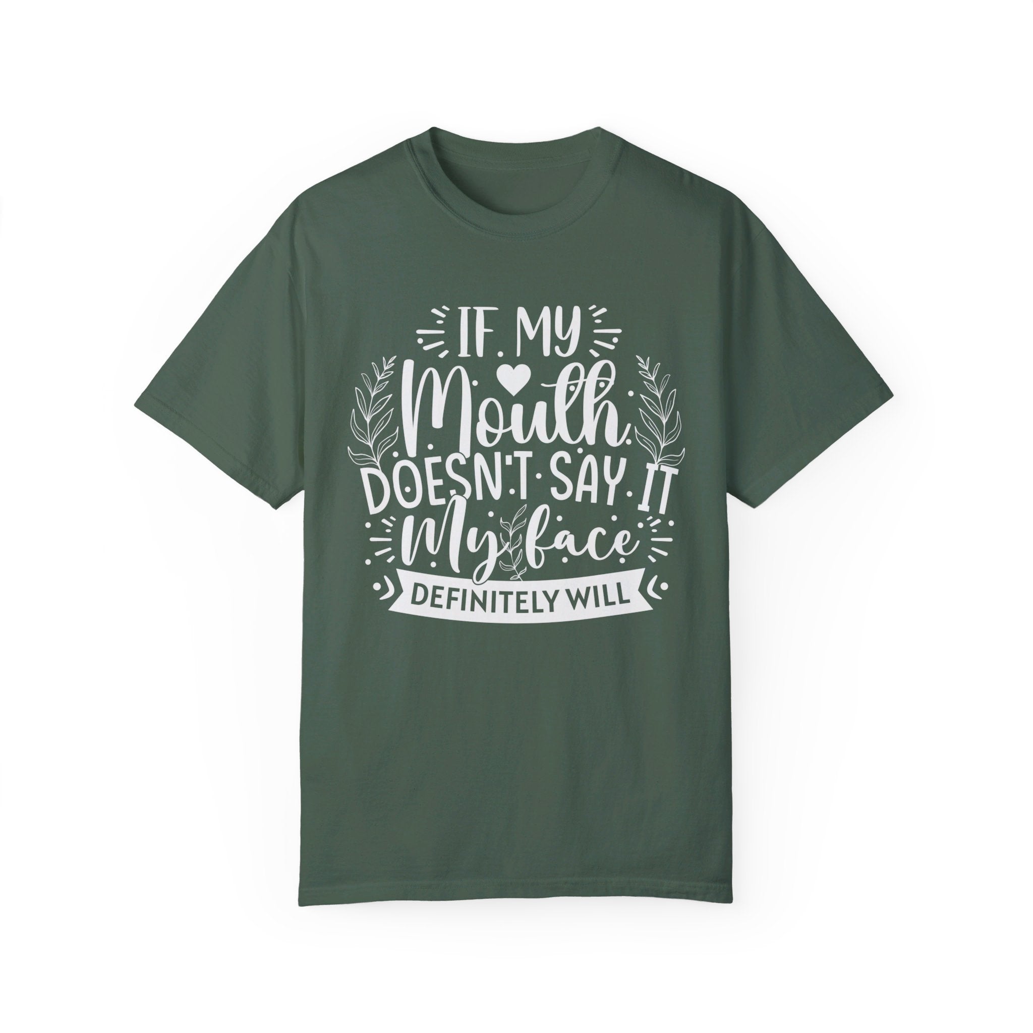 If My Mouth Doesn't Say It My Face Definitely Will Shirt for Women, Funny Sarcastic Shirts, Funny Gift Shirt, Funny Graphic Tees