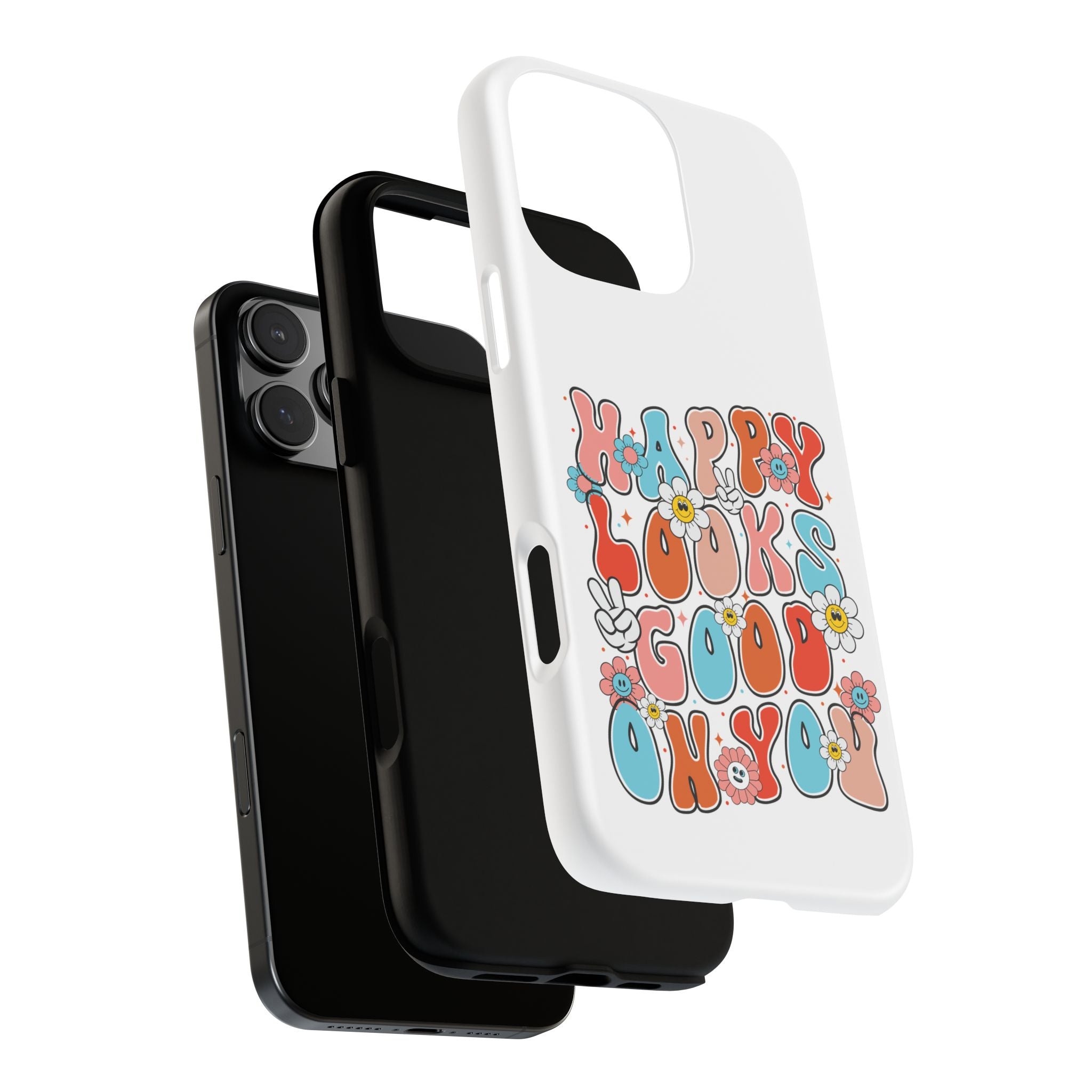 Happy Looks Good on You Phone Case, Mental Health Phone Case, Inspirational Phone Case, Therapist Gift, Depression Phone Case, iPhone, Google Pixel & Samsung Galaxy
