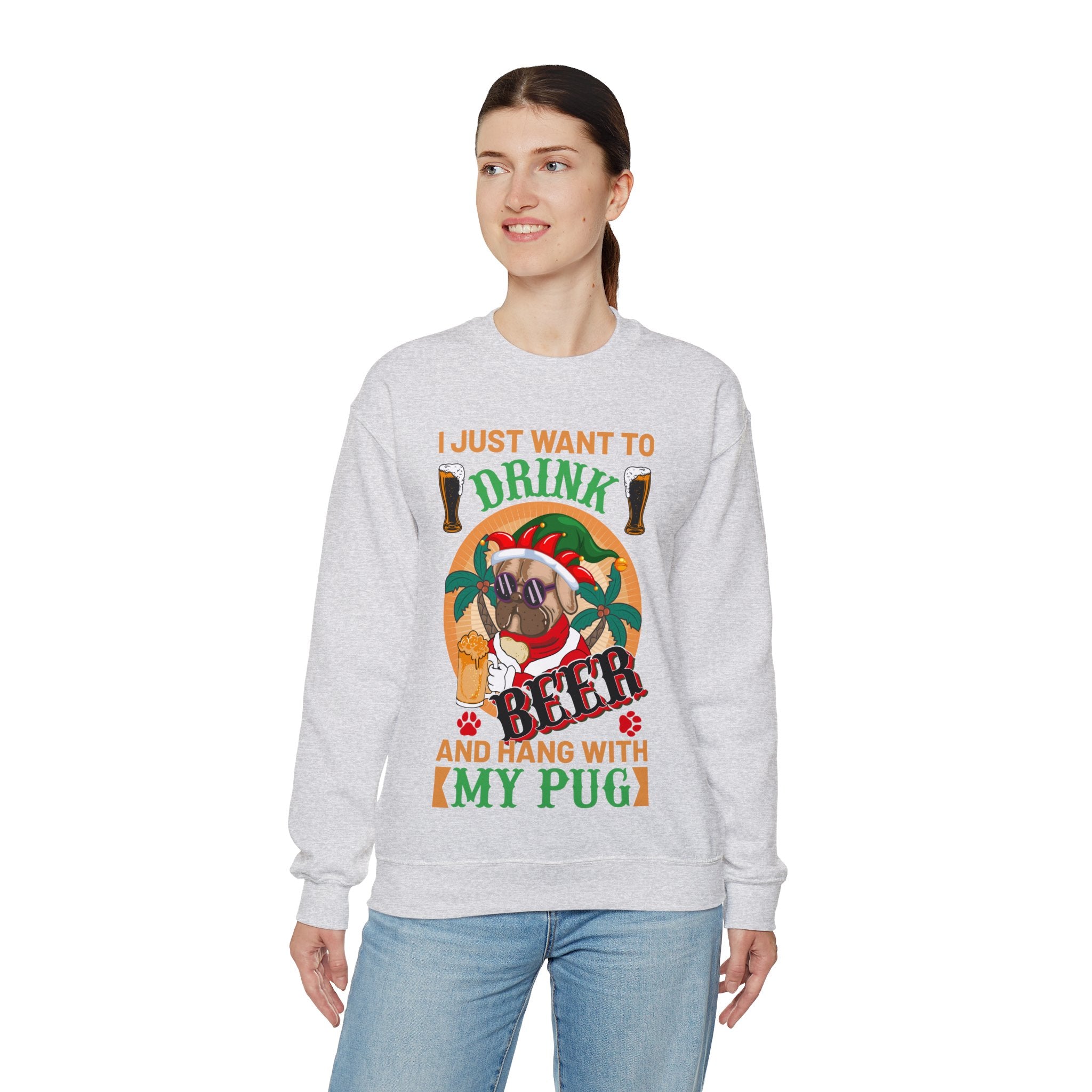 I Just Want To Drink Beer And Hang With My Pug Sweatshirt, Funny Christmas Pug Shirt, Proud Pug Owner, Pug Dad Gift, Pug Mom Present, Puggie