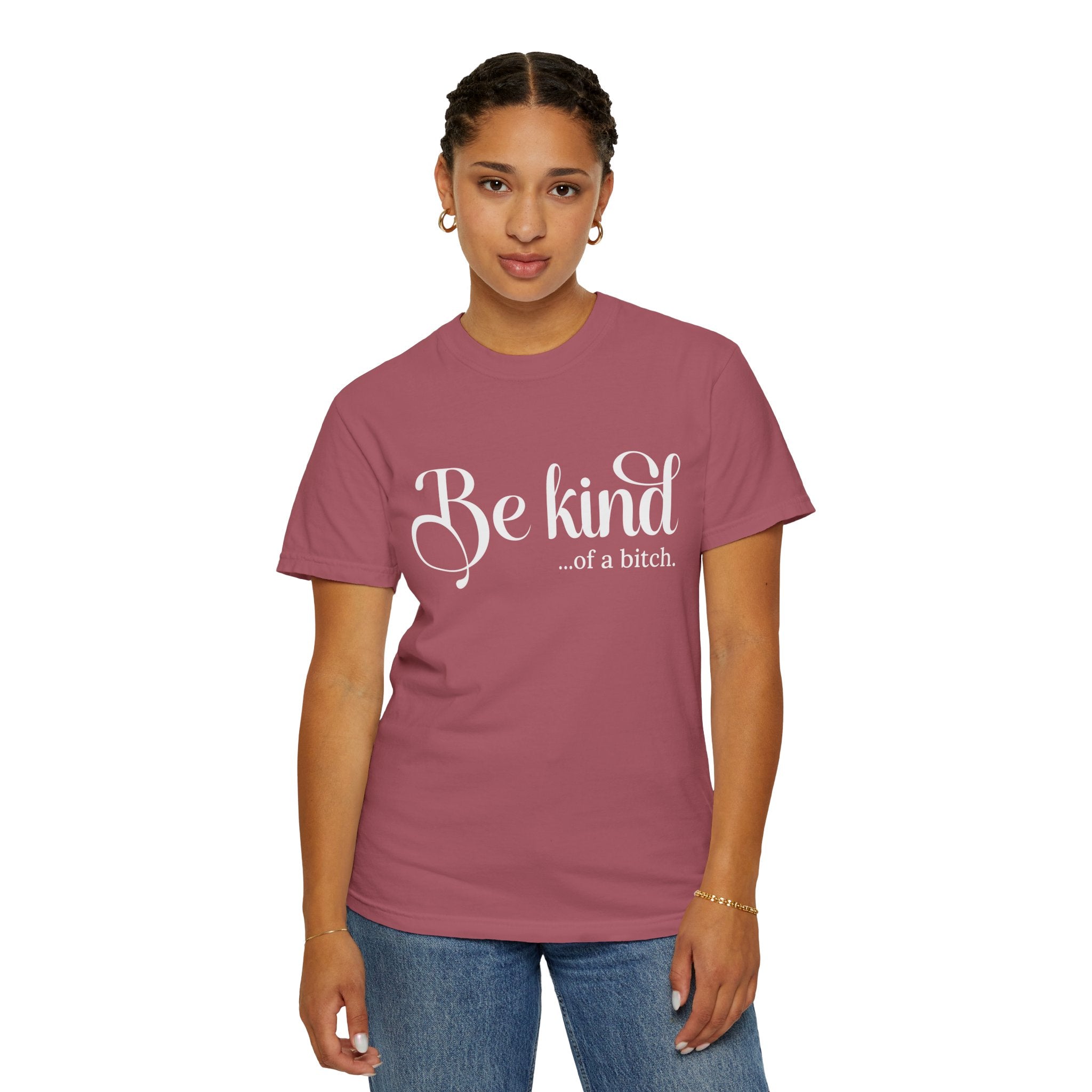 Be Kind of a Bitch Shirt, Funny Sweatshirt, Funny Gift Sarcastic Shirt, Be Kind Sweater, Woman Crewneck Funny Quote Tee, Unisex Funny Shirt