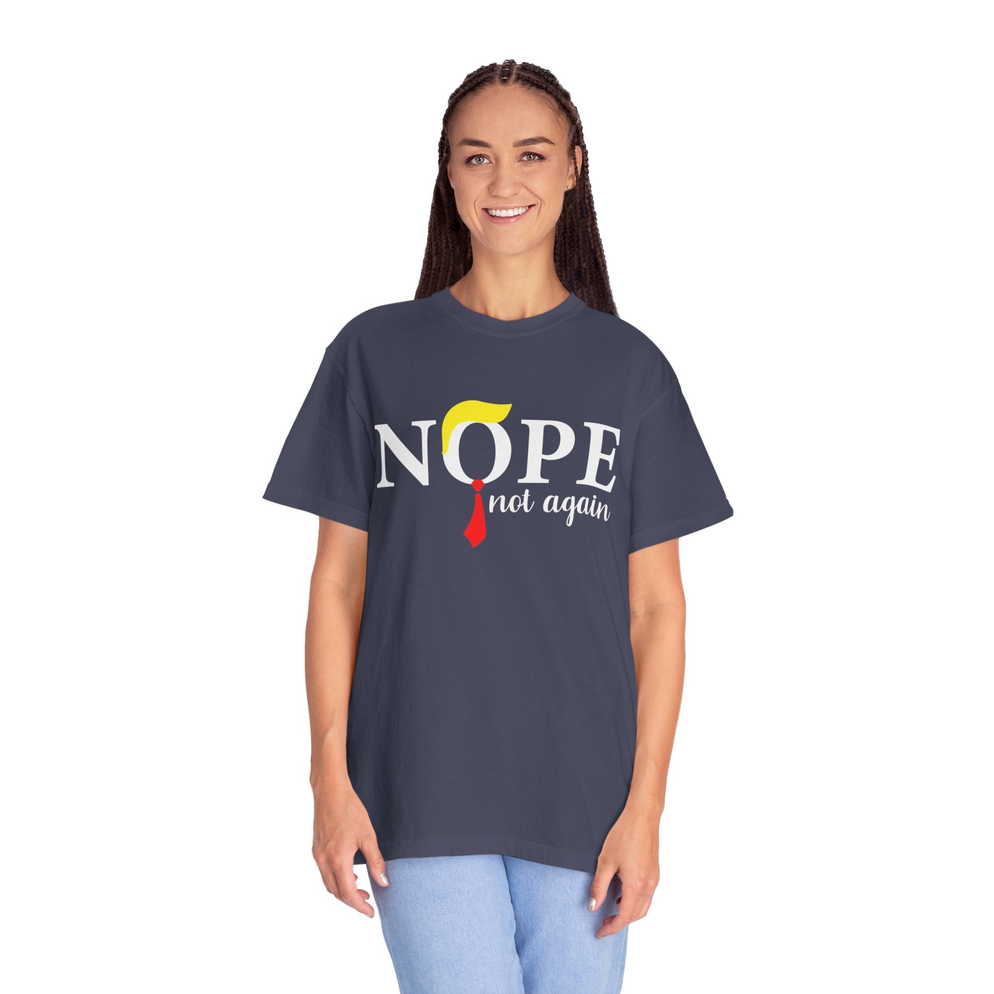 Nope Not Again T-Shirt, Anti-Trump Political T-Shirt, Funny Anti Trump Shirts, Nope Tee, Birthday Gift İdeas For Husband