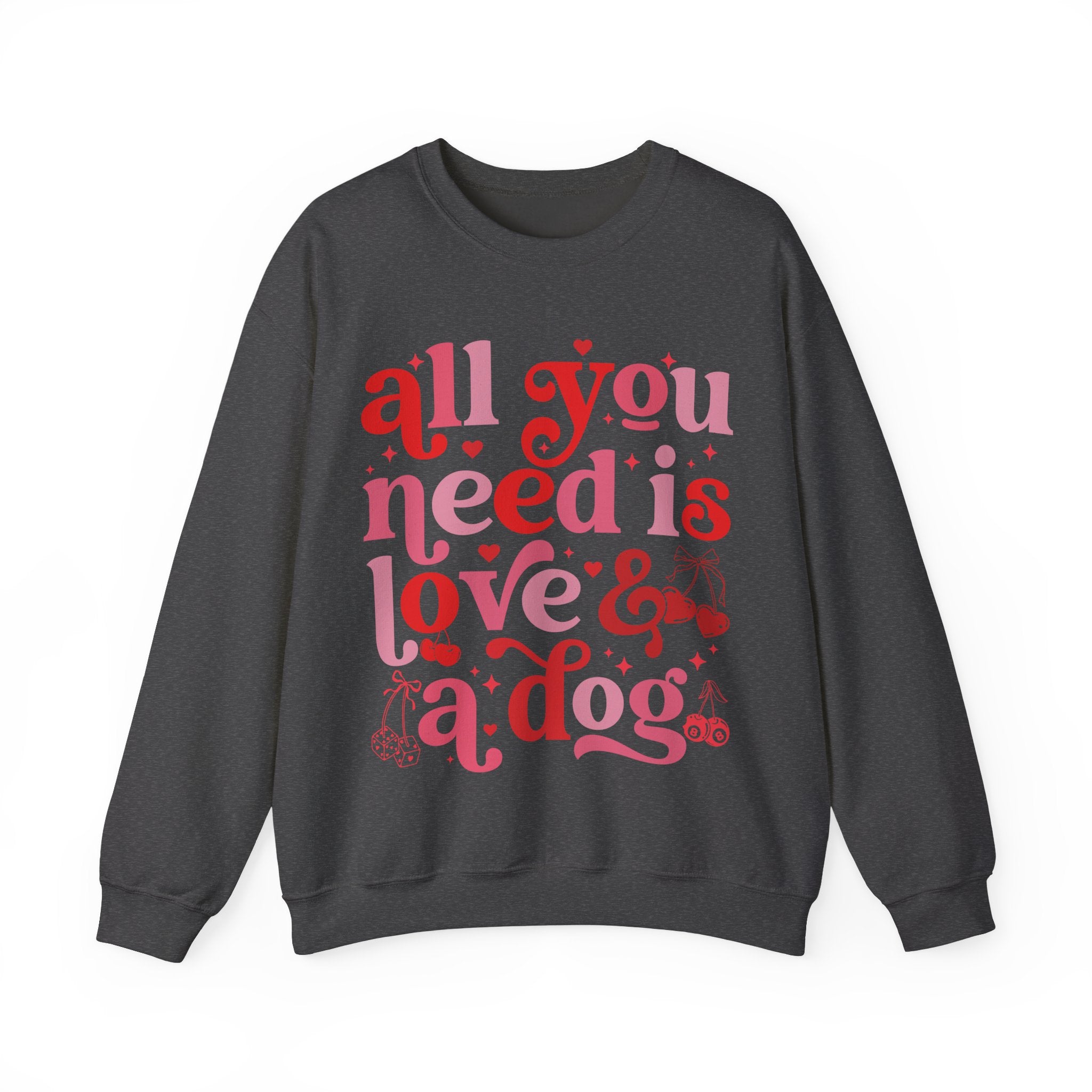 Dog Mom Sweatshirt Valentines, All You Need Is Love Sweatshirt, Womens Dog Lover Shirt, Dog Mama Sweatshirt, All You Need Is Love and a Dog