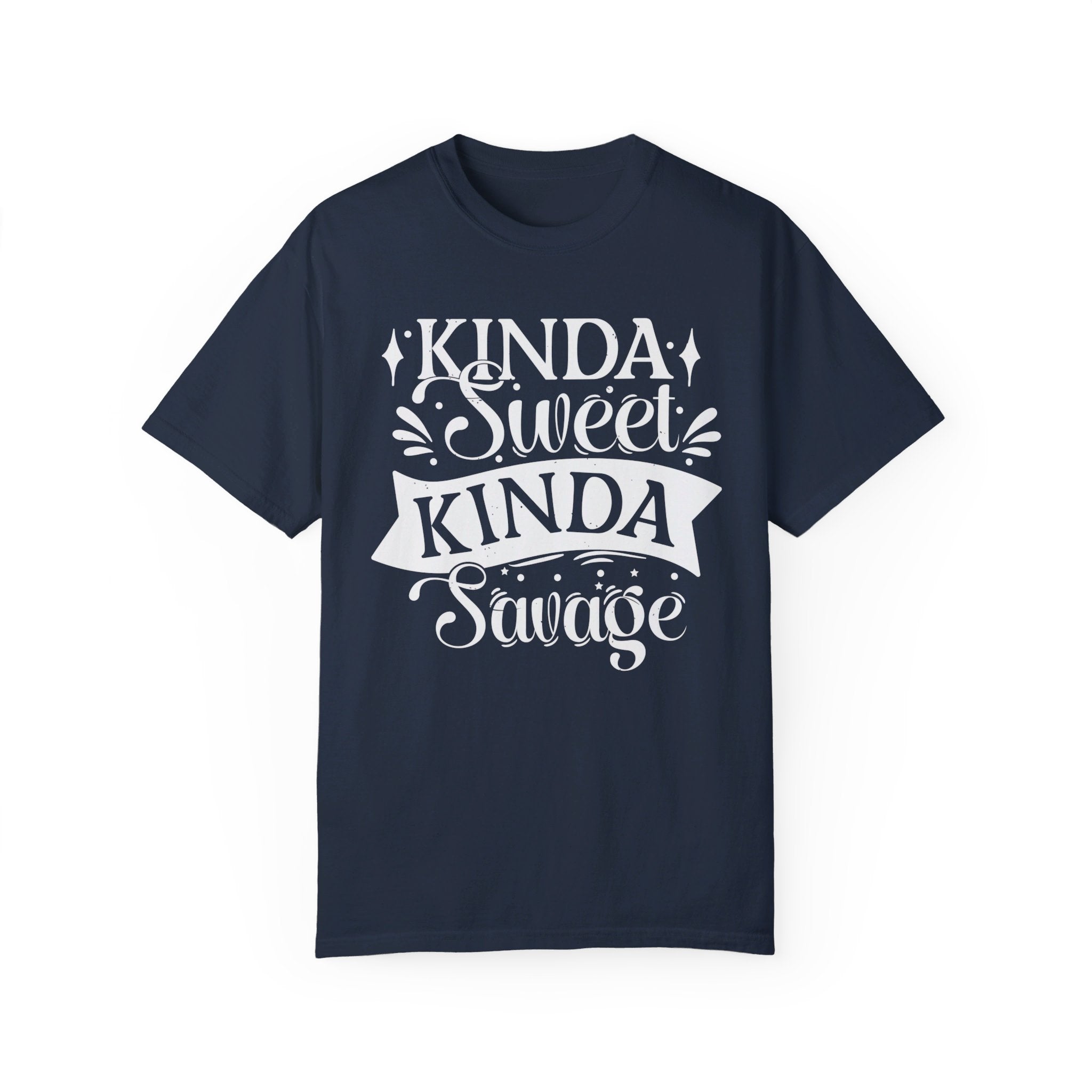 Kinda Sweet Kinda Savage Shirt, Funny Quote Shirt, Funny Mom Shirt, Sassy Shirt, Humor Shirt, Trendy Shirt