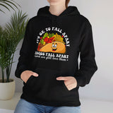 It's ok to fall apart taco Hoodie, Diversely Human Hoodie, Mental Health Awareness Hoodie, Suicide Prevention Hoodie