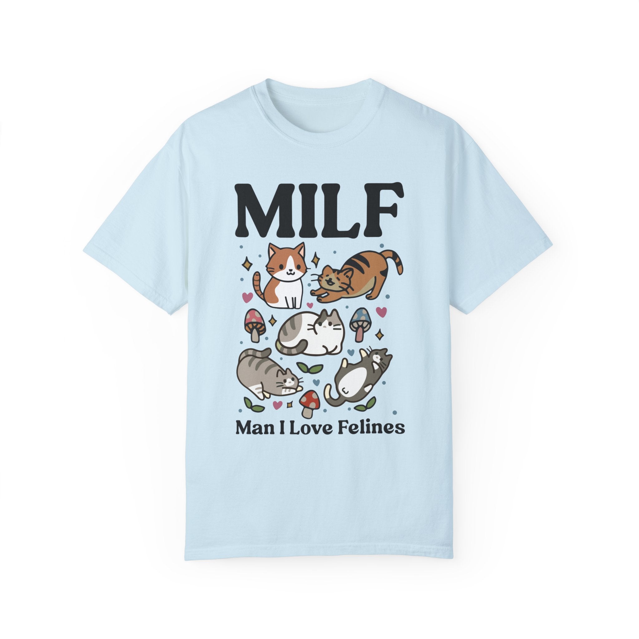 Retro Feline Tshirt, Funny MILF Cat Shirt, Cottagecore kitty Tee, UNISEX T-shirt, Man I love Felines Shirt, Girlfriend gift