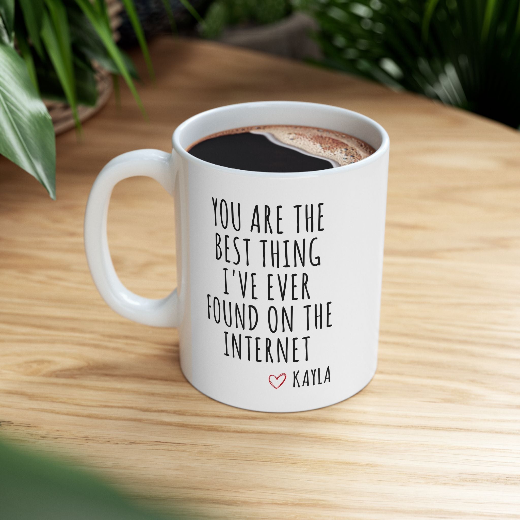 You Are The Best Thing I've Ever Found On The Internet Mug, Boyfriend Mug, Boyfriend Cup, Husband Coffee Cup, Boyfriend Valentines Day Gift