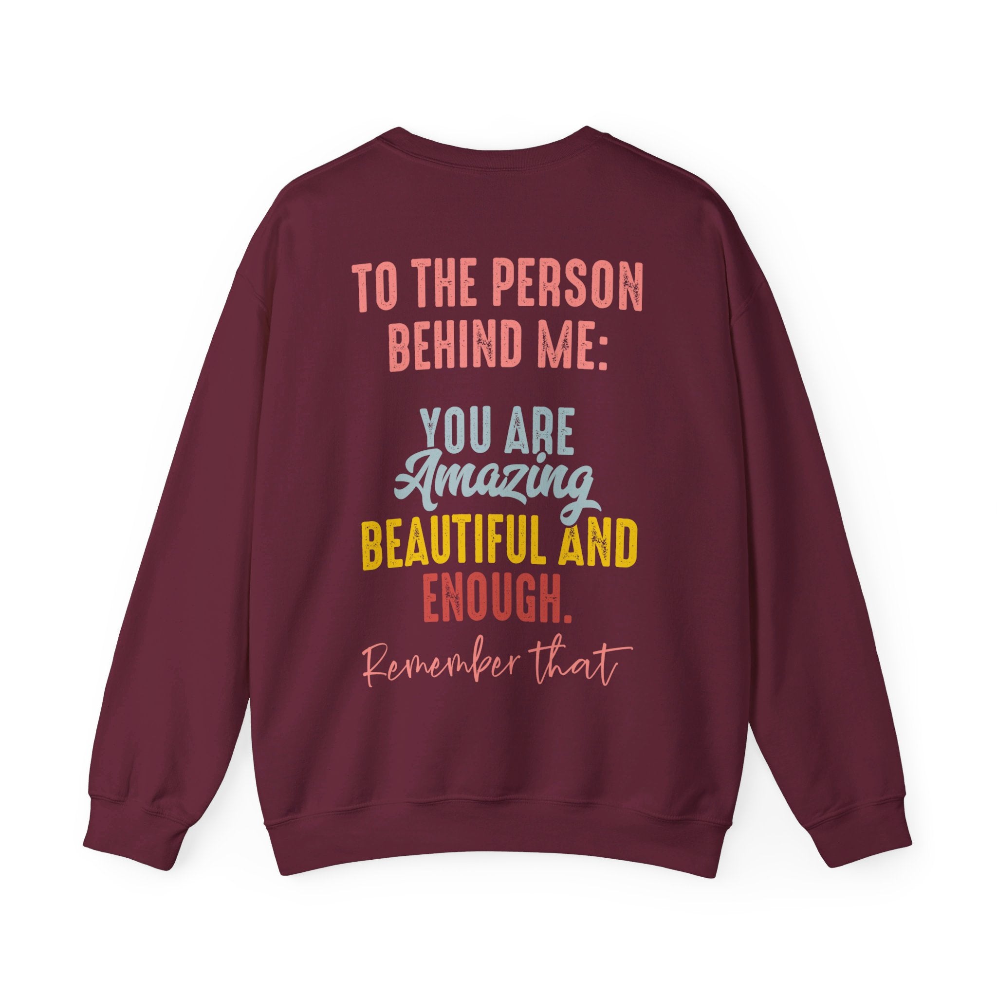 Dear Person Behind Me Sweatshirt, Two Sided You Matter Shirt, Mental Health Matters Sweatshirt, Be Kind Shirts