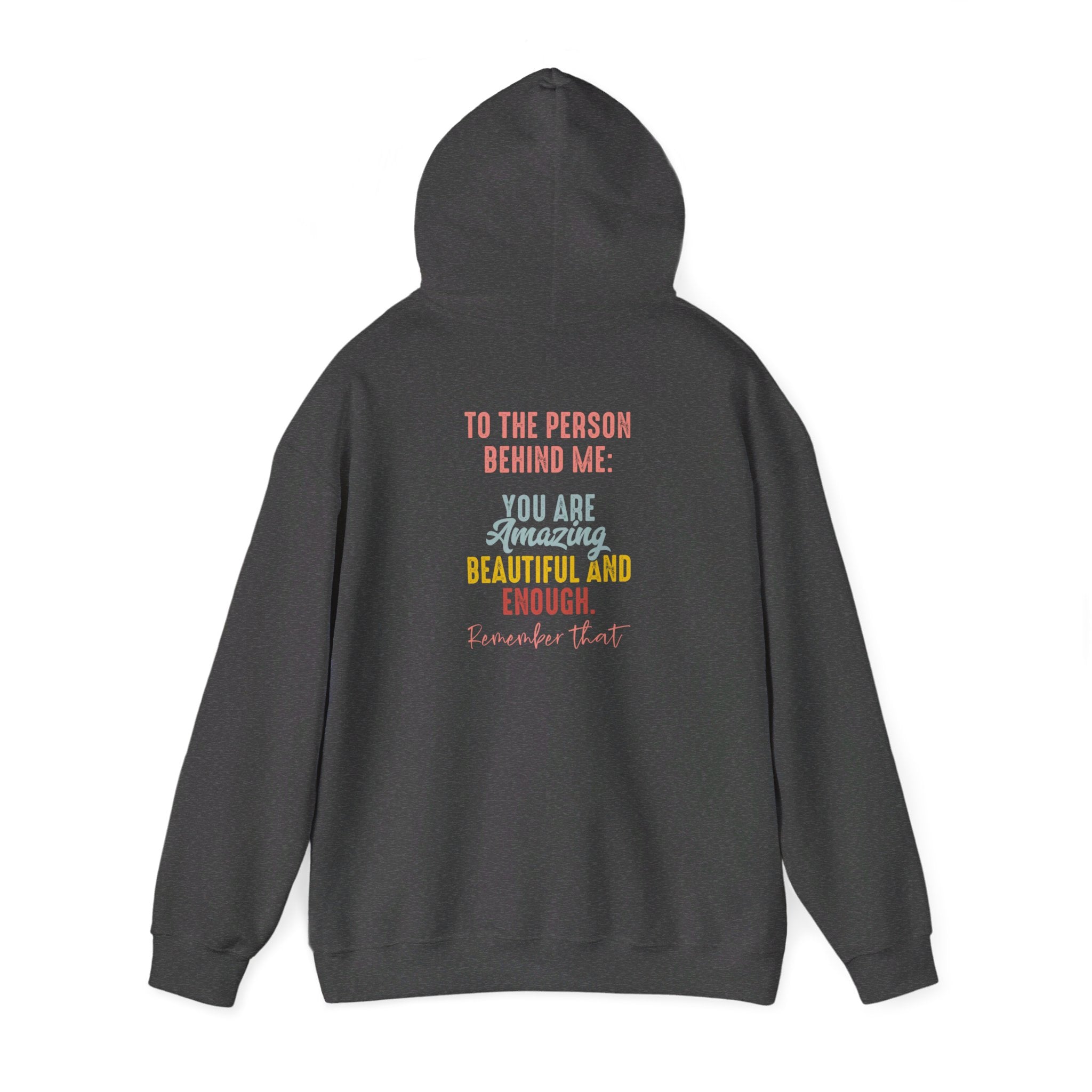 You Matter Front And Back Sweatshirt or Hoodie, Inspirational Hoodie, Aesthetic Be Kind, Mental Health, Dear Person Behind Me