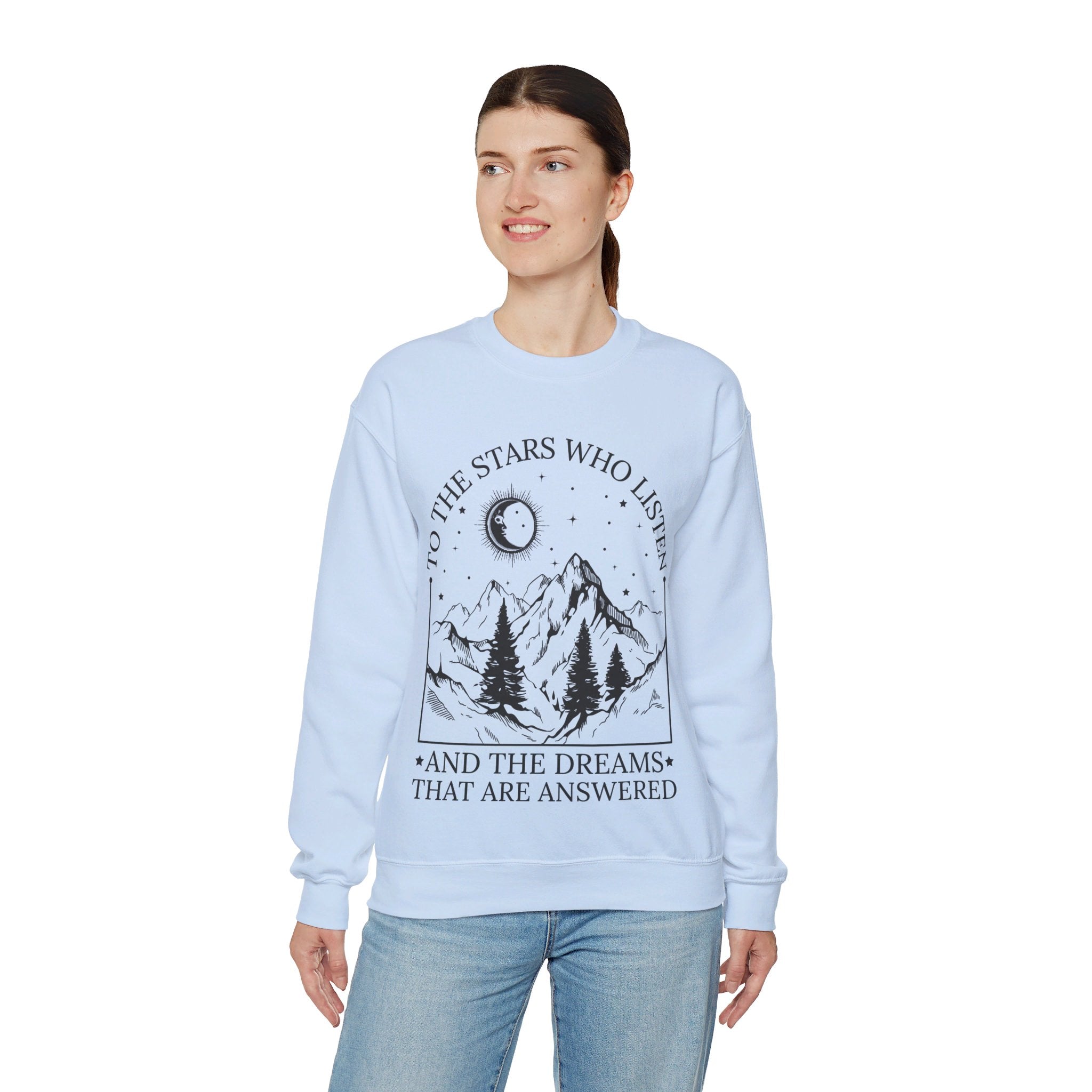 To The Stars Who Listen And The Dreams That Are Answered Sweatshirt, Velaris City Of Starlight Shirt, The Night Court Shirt, SJM Shirt, ACOTAR Shirt